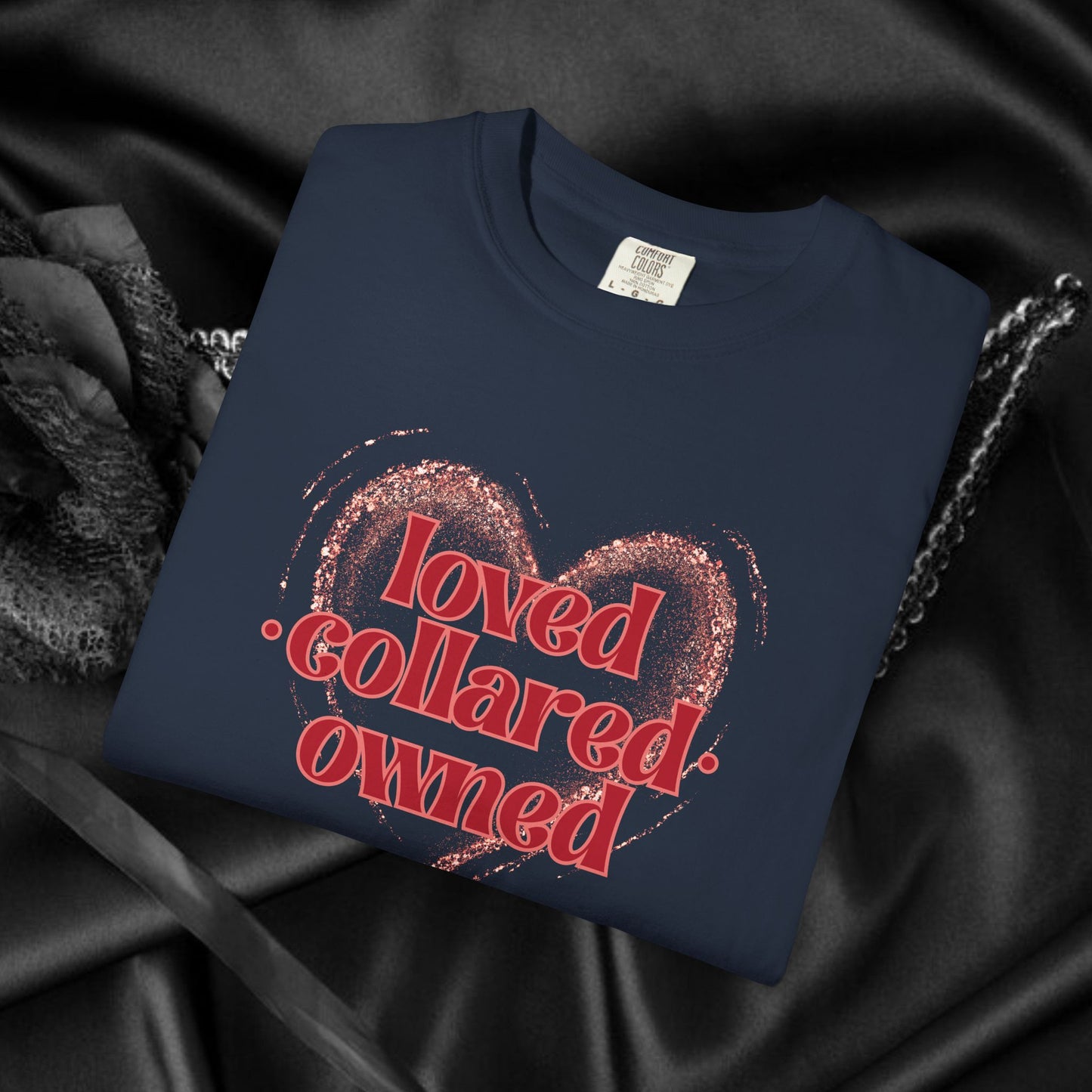 BDSM apparel Loved Collared Owned Submissive T-shirt, Submissive Wife kinky gift