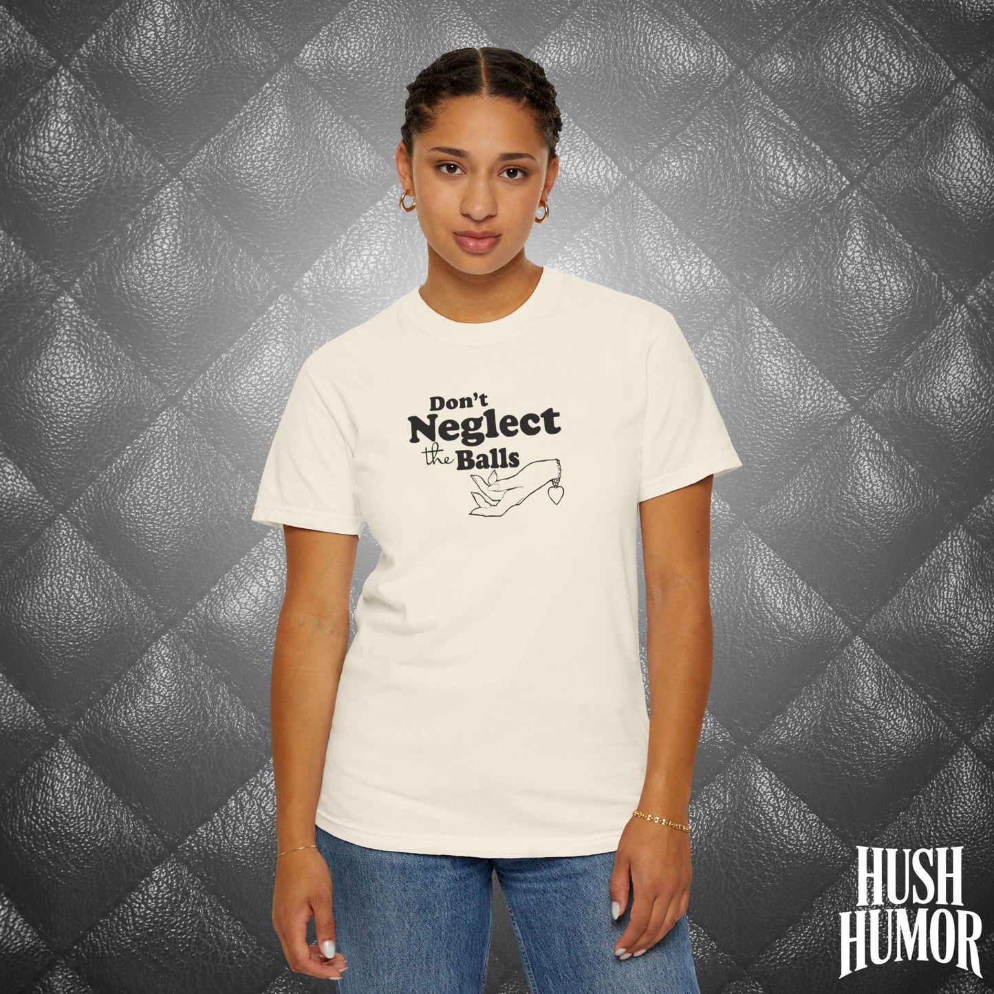 Don't Neglect the Balls Funny T-Shirt – Naughty Girl Comfort Colors Sex Shirt, Inappropriate Hot Wife Gift, Offensive Sexy Graphic Tee