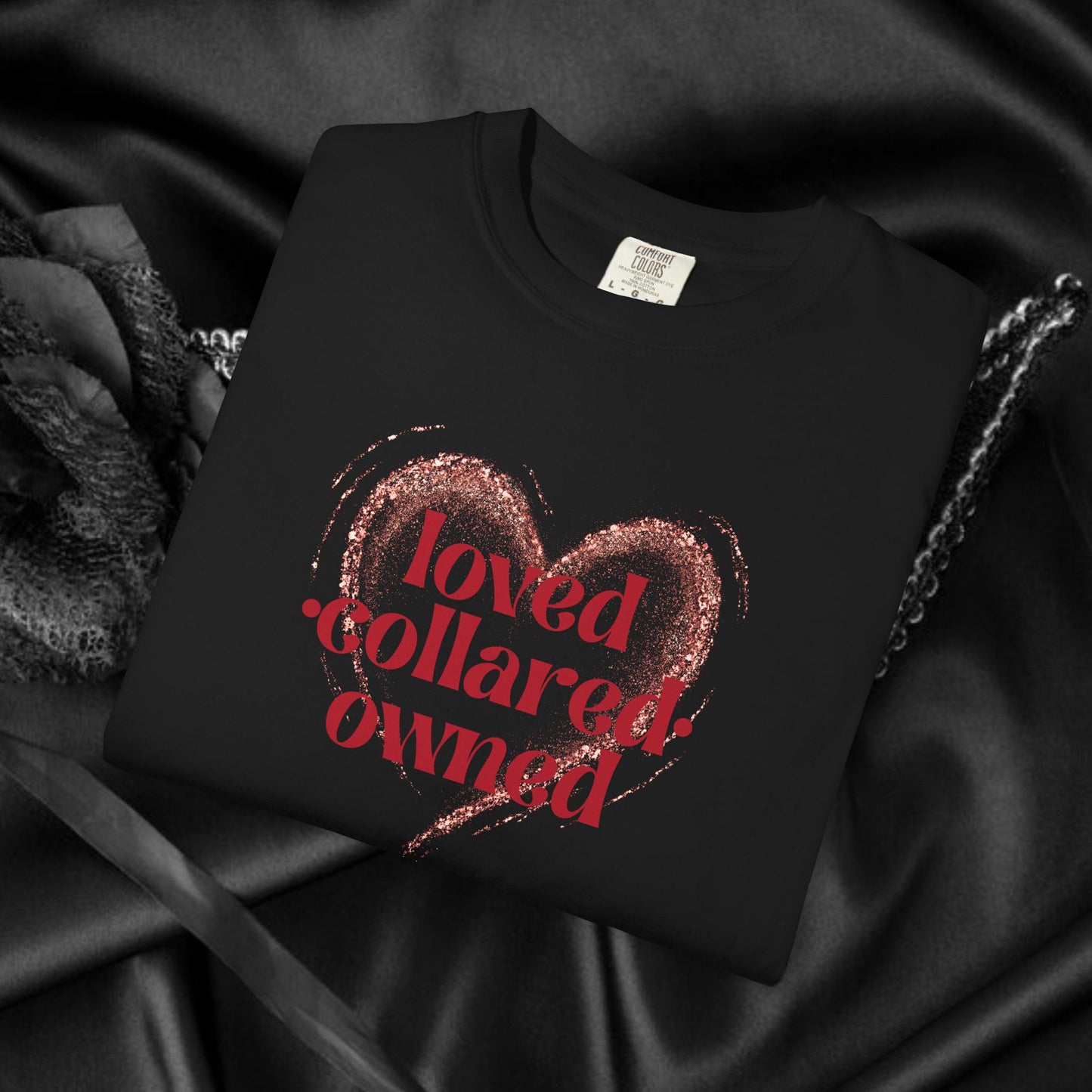 Loved Collared Owned Submissive T-shirt, Submissive Wife Gift