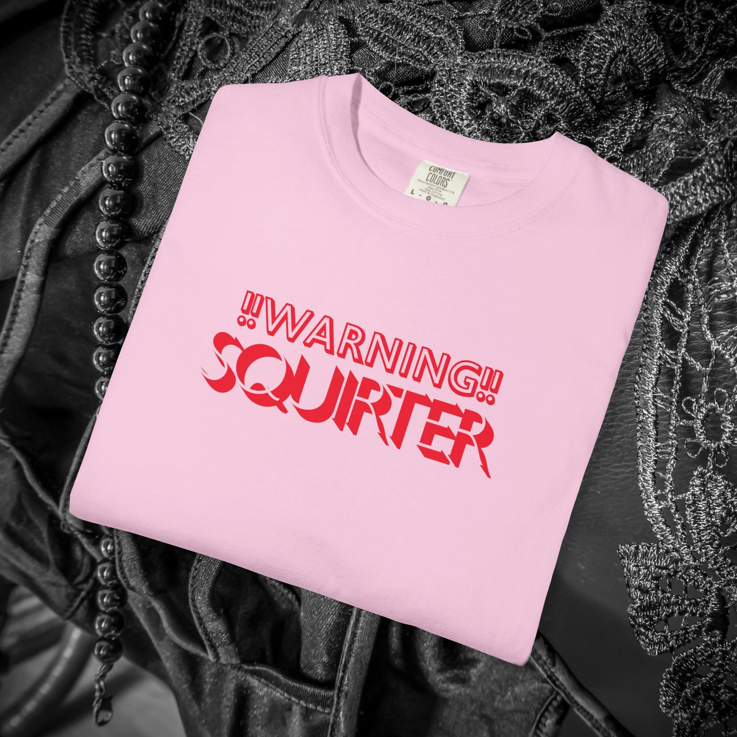 Warning Squirter thsirt gift for hot girls, fun summer gift, Inappropriate tees, Comfort Colors ladies tshirt