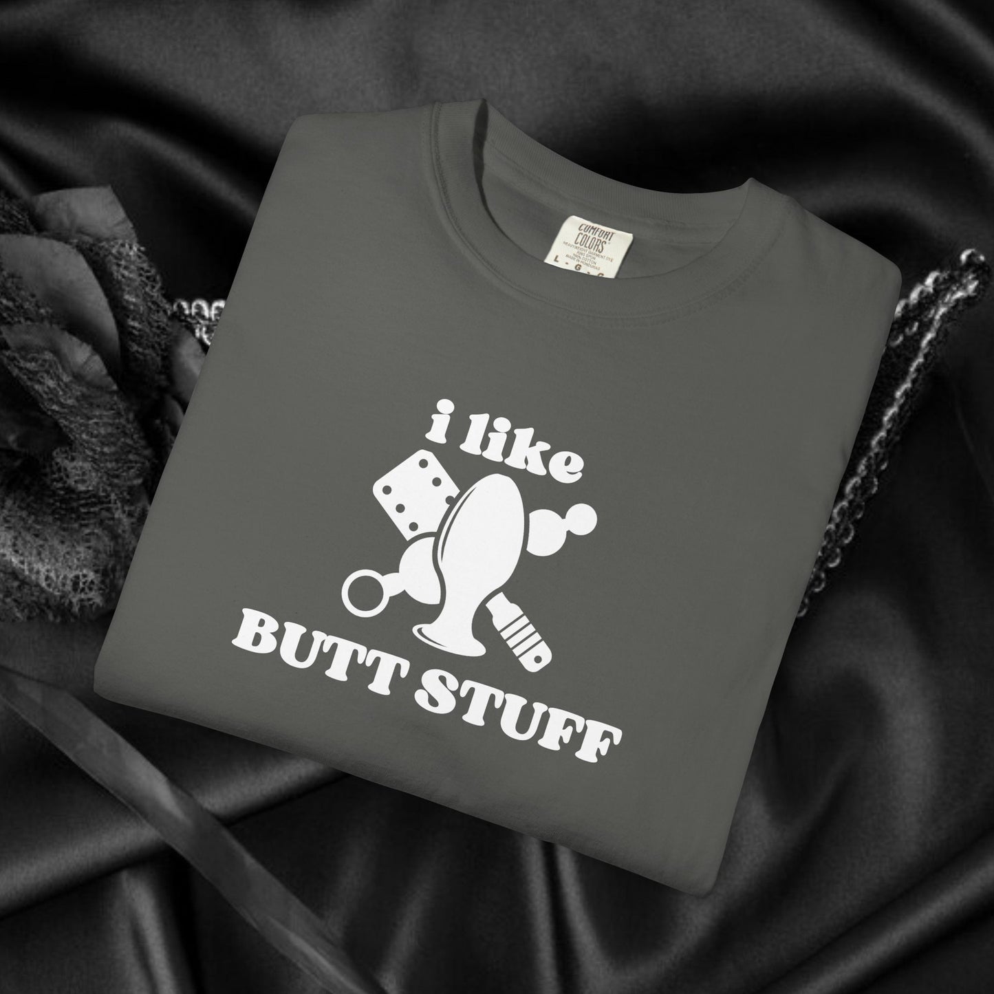 Butt Stuff Naughty Comfort Colors T-Shirt, Adult Humor Sarcastic Sexy Shirt, Aal Sex, Bold Statement Clothing, Concert Top, Inappropriate