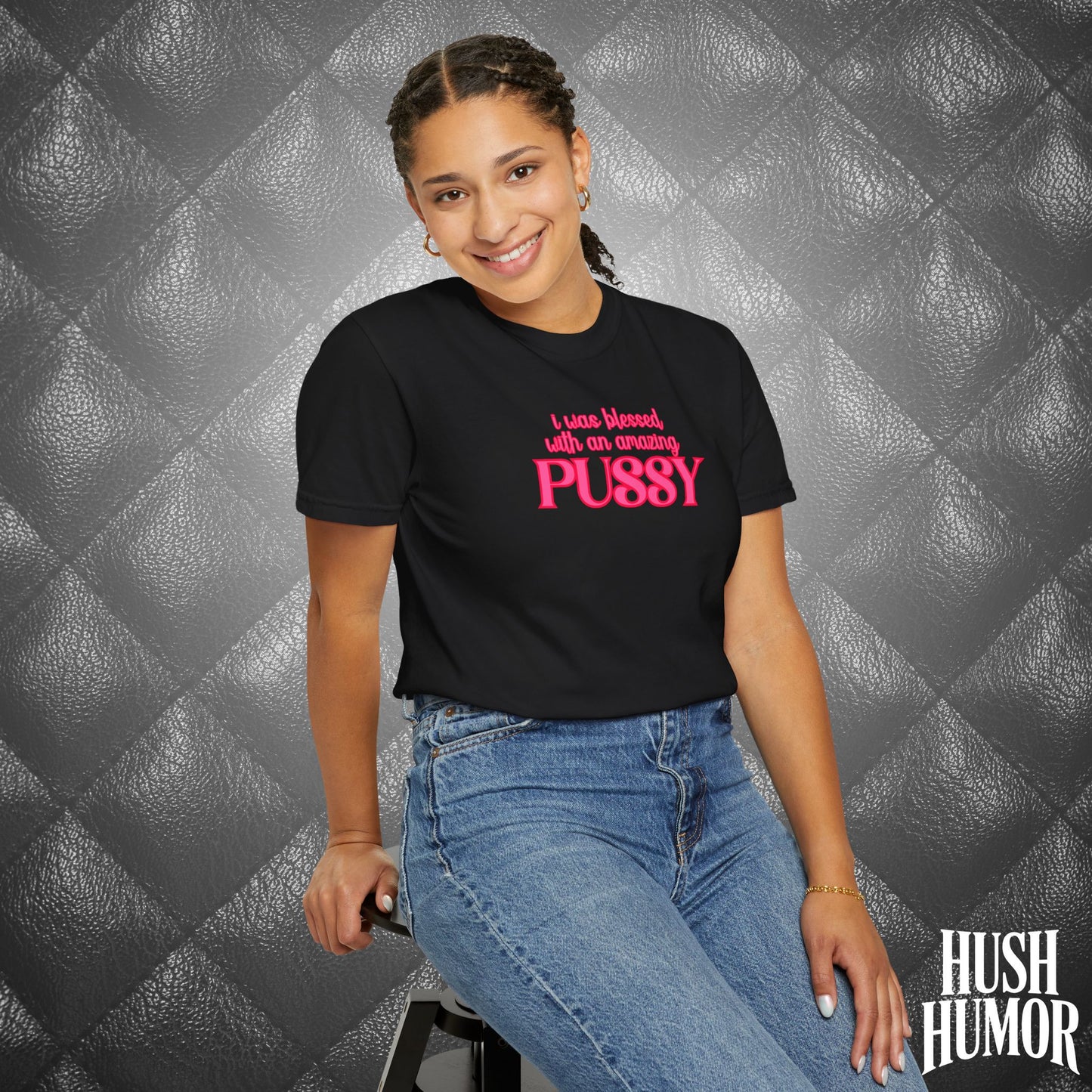I Was Blessed With an Amazing Psssy Shirt – Funny NSFW T-Shirt for Naughty Wife