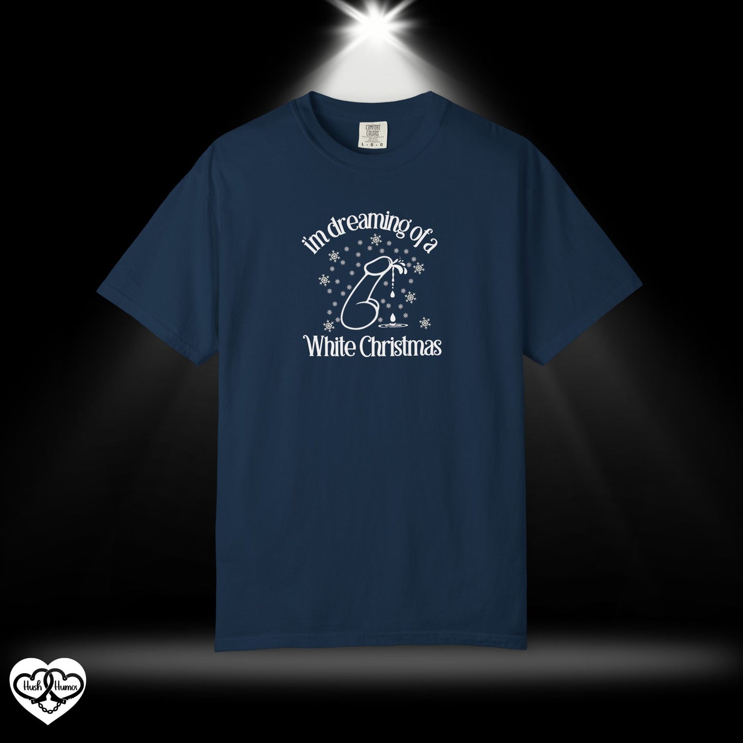 I’m Dreaming of a White Christmas Naughty Shirt – Funny Adult Xmas Tee, Sexy Holiday Party Top
