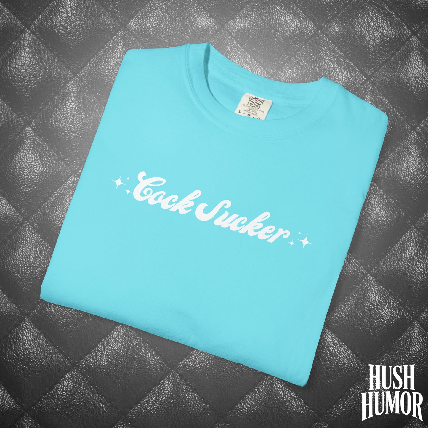C*ck Sucker T-Shirt – Naughty Girl Comfort Colors Tee, Sexy NSFW Hot Wife Shirt, Offensive Inappropriate Graphic Shirt for Women