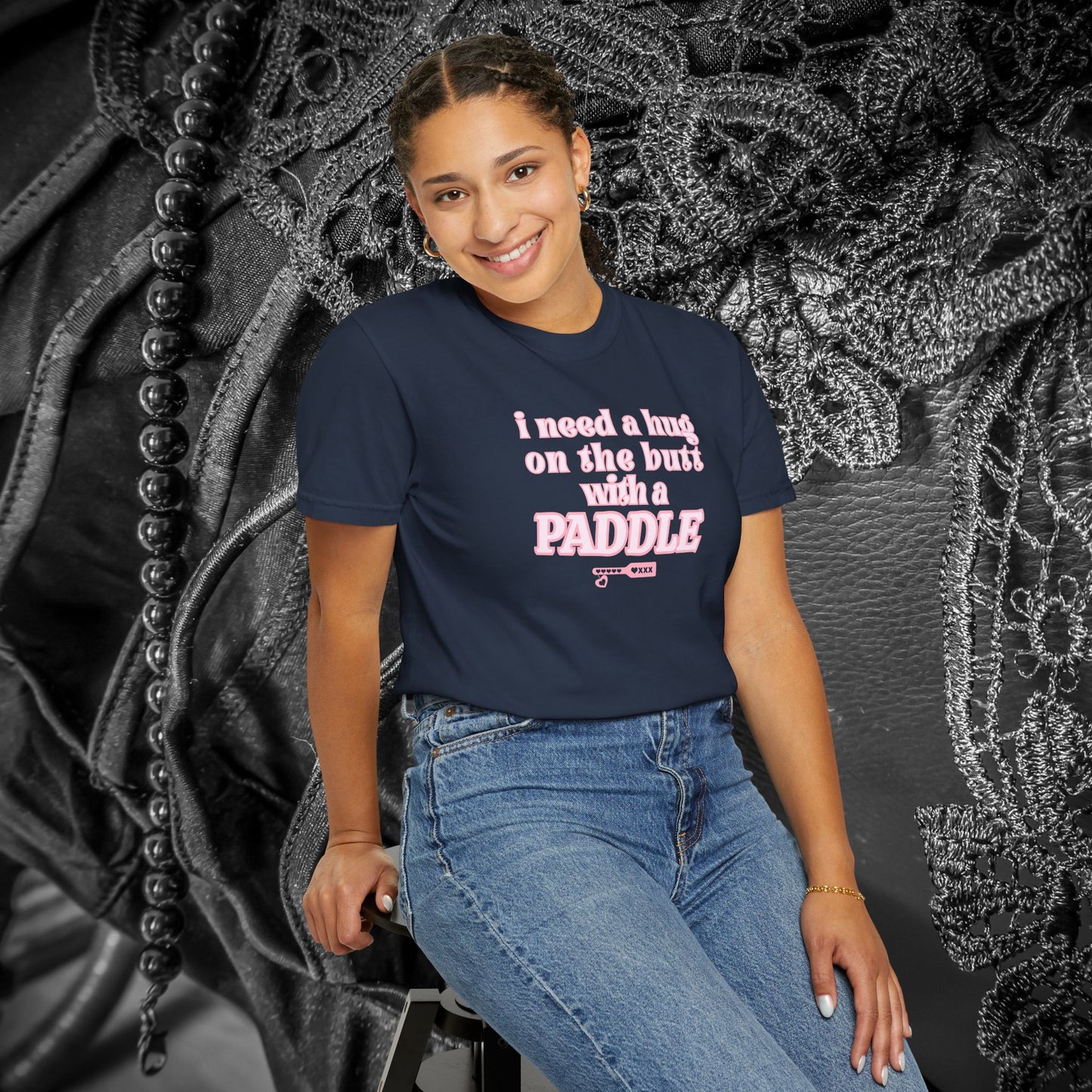 I need a Hug on the Butt With a Paddle tshirt, BDSM Themed Cute Submissive Apparel for her