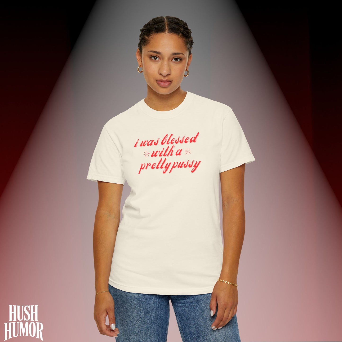 I Was Blessed With a Pretty Psssy T-Shirt Dirty MILF BDSM Dom/Sub Graphic Shirt