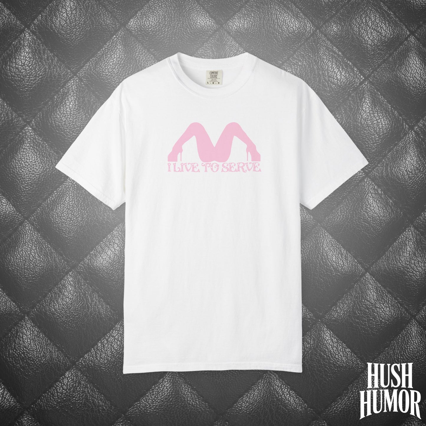 I Live to Serve Submissive T-Shirt | BDSM Kink Shirt for Women Pink graphic tee