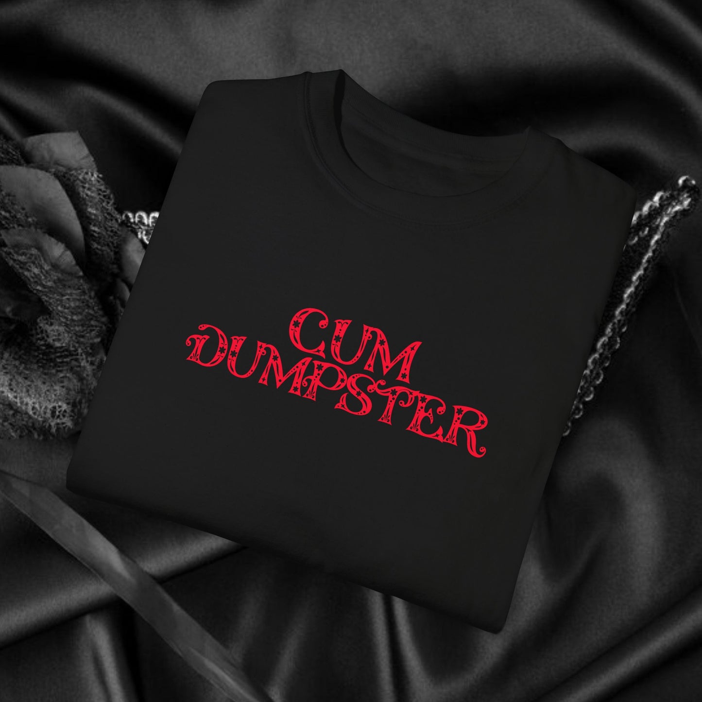 C*m Dumpster T-shirt, Funny Adult Gift, Inappropriate Shirt for ladies