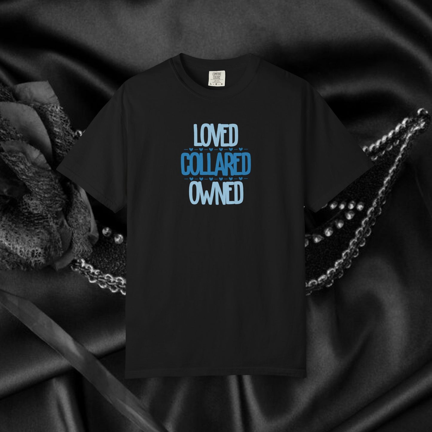 Submissive T-shirt, Loved Collared Owned Tee, Submissive Wife Gift