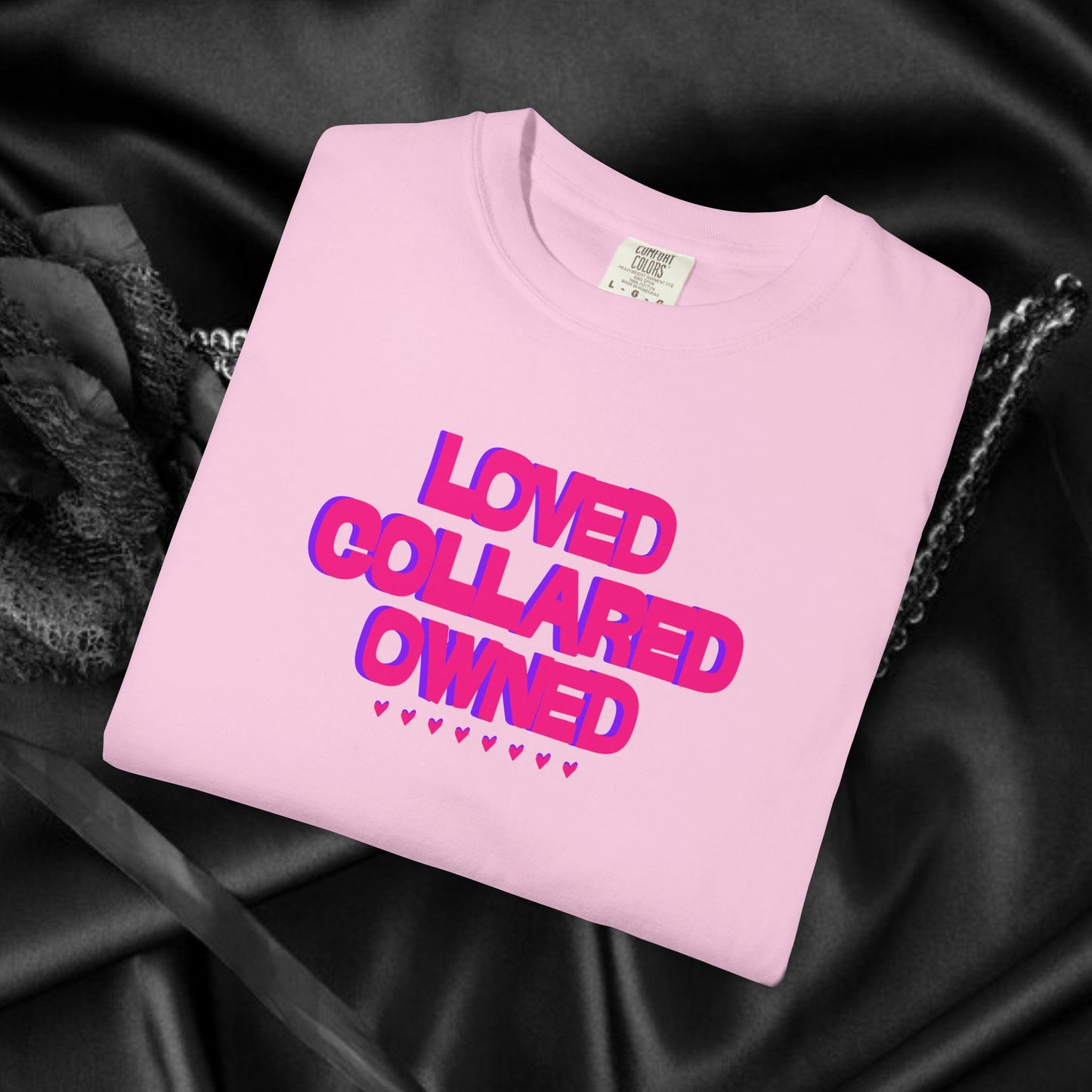 Loved Collared Owned Submissive T-Shirt – Unisex Kinky Tee, Submissive Wife Gift, Dominant Lover Gift, BDSM Apparel