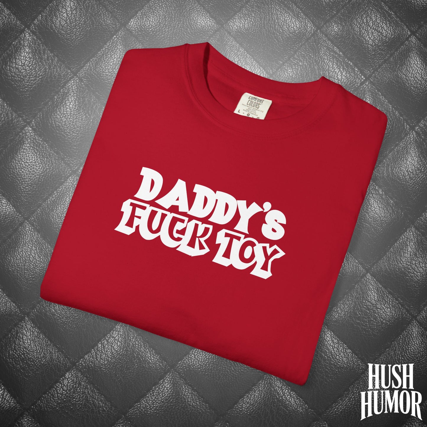 Daddy’s F*ck Toy Shirt – BDSM Submissive T-Shirt, Kinky DDLG Apparel, Naughty NSFW Shirt for Brats, Dirty Adult Play Wear, Inappropriate Sub Gift