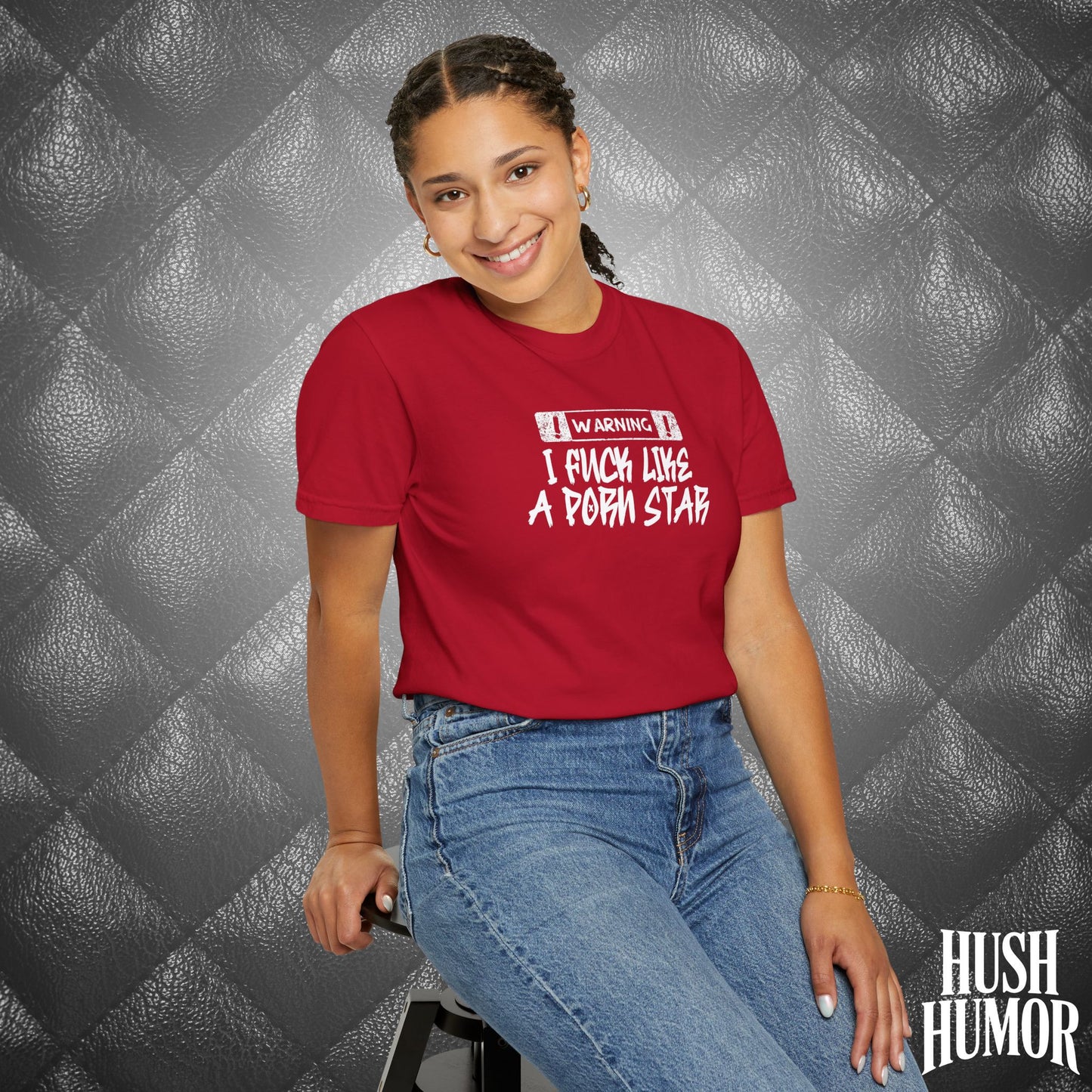 WARNING: I F*ck Like a P*rnstar Shirt – Dirty Comfort Colors Tee for Naughty Girls