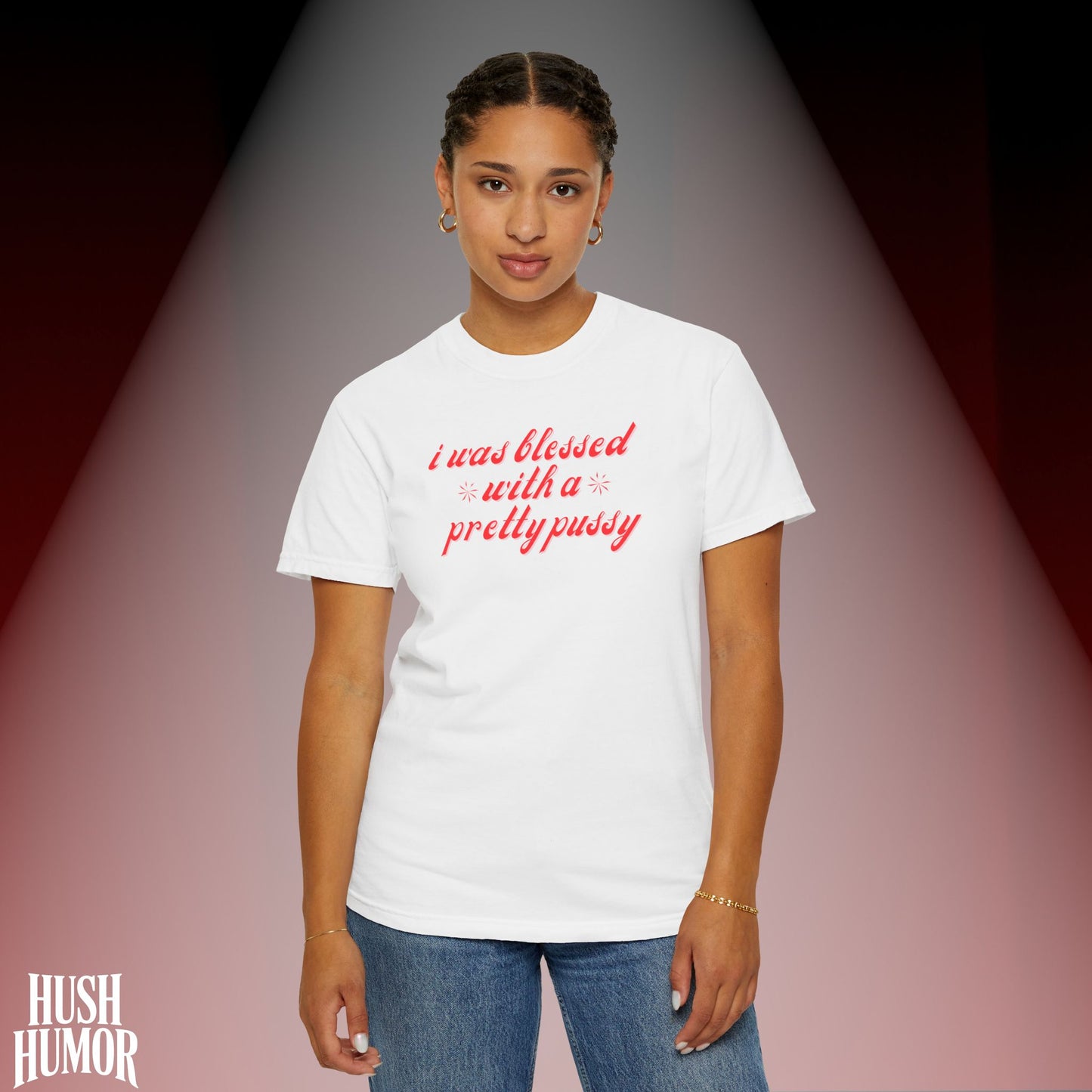 I Was Blessed With a Pretty Psssy T-Shirt Dirty MILF BDSM Dom/Sub Graphic Shirt