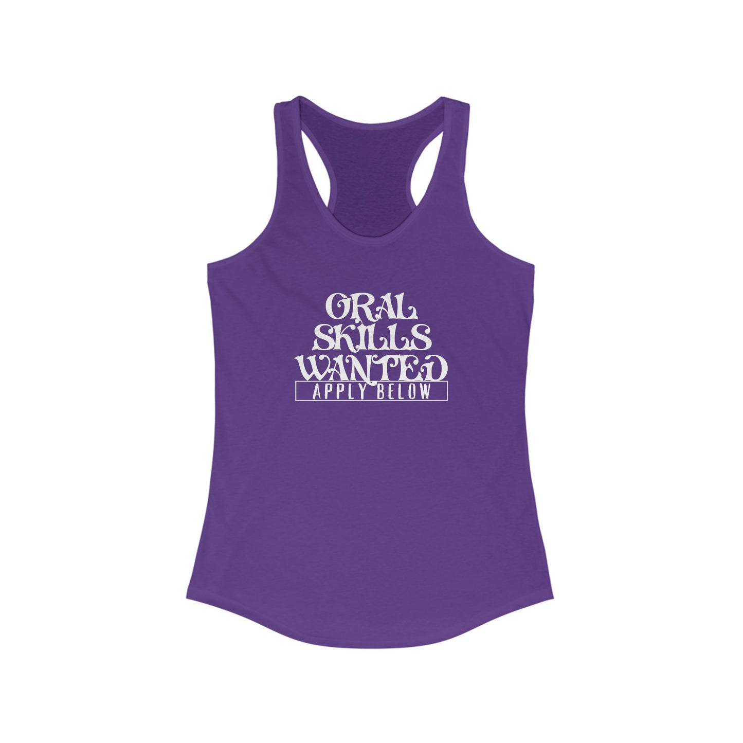 Funny Graphic Racerback Tank, Oral Skills Wanted Apply Below Shirt, dirty tank top