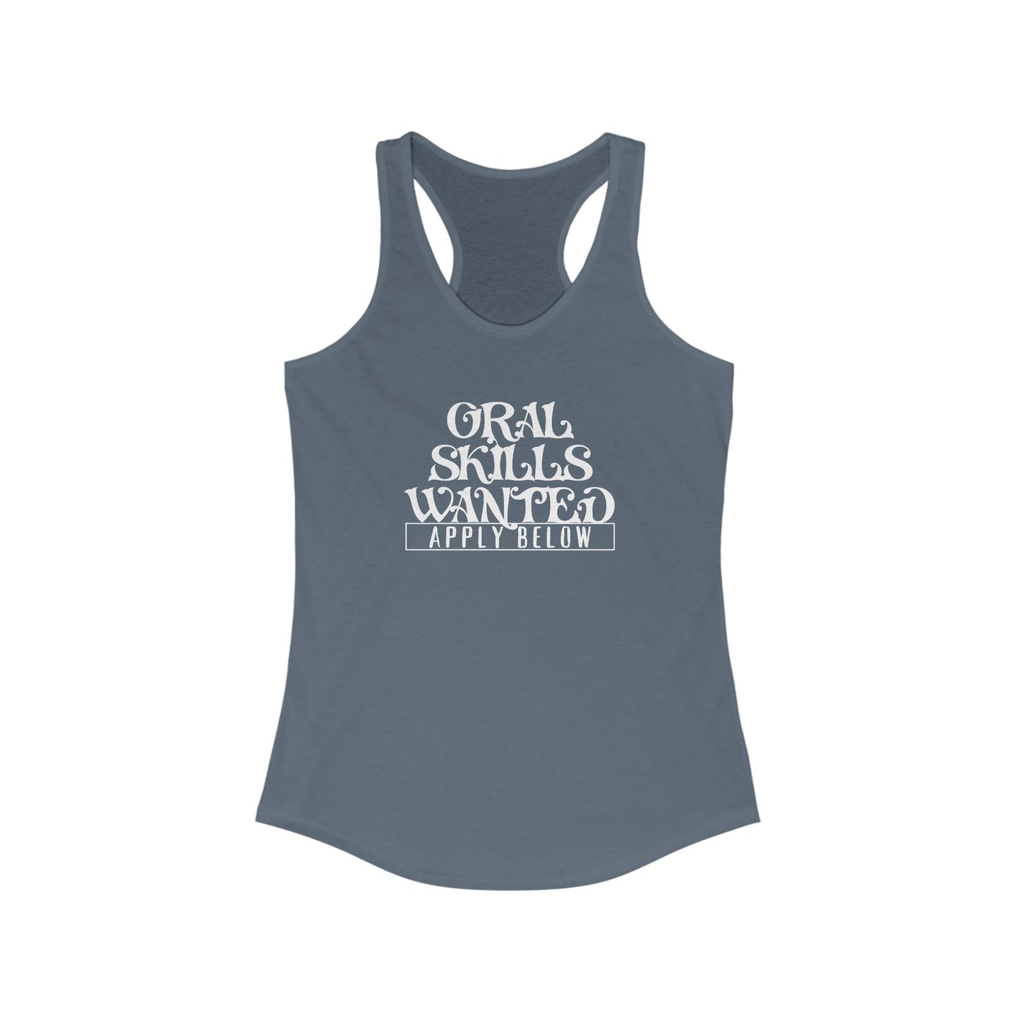 Funny Graphic Racerback Tank, Oral Skills Wanted Apply Below Shirt, dirty tank top