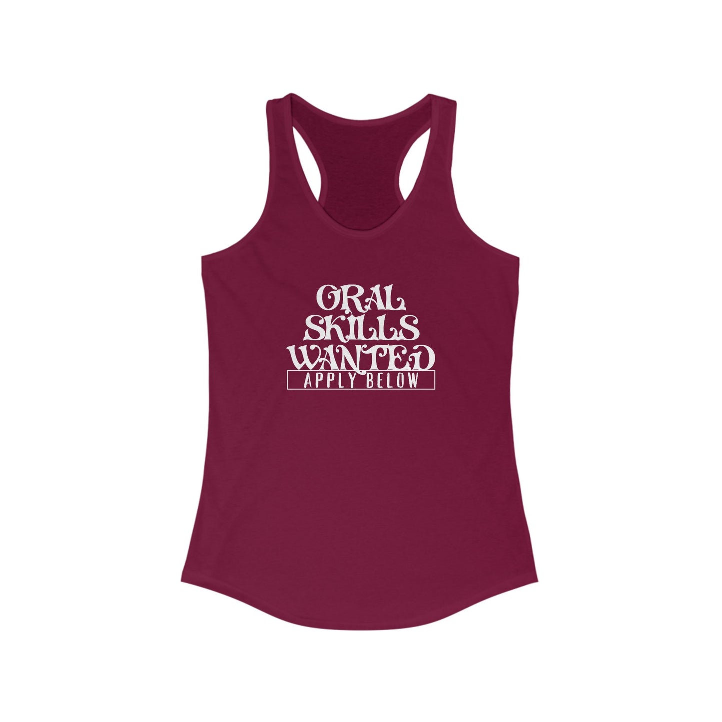 Funny Graphic Racerback Tank, Oral Skills Wanted Apply Below Shirt, dirty tank top