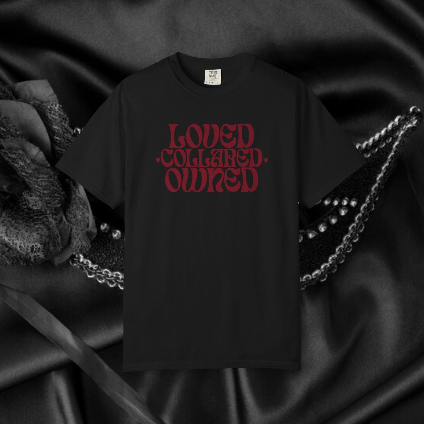 Loved Collared Owned Submissive T-shirt, BDSM themed Kinky Tee, Submissive Wife Gift, BDSM Apparel