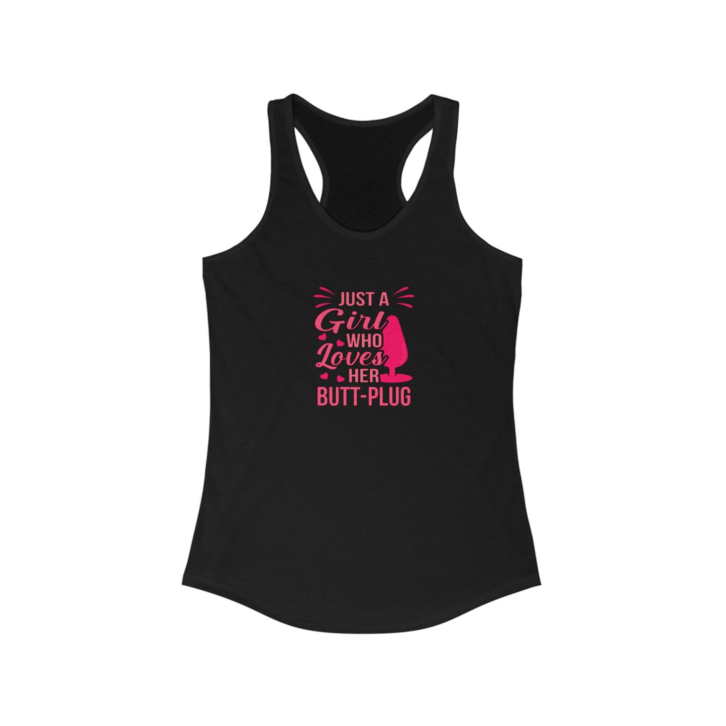 Just a Girl Who Loves Her Butt Plug Naught Tank, fun butt stuff tank for sassy summer girls