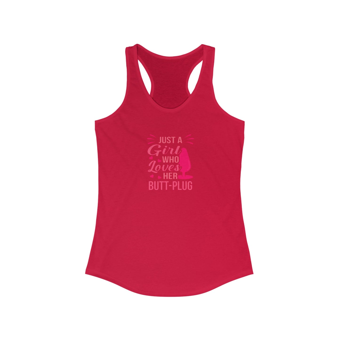 Just a Girl Who Loves Her Butt Plug Naught Tank, fun butt stuff tank for sassy summer girls