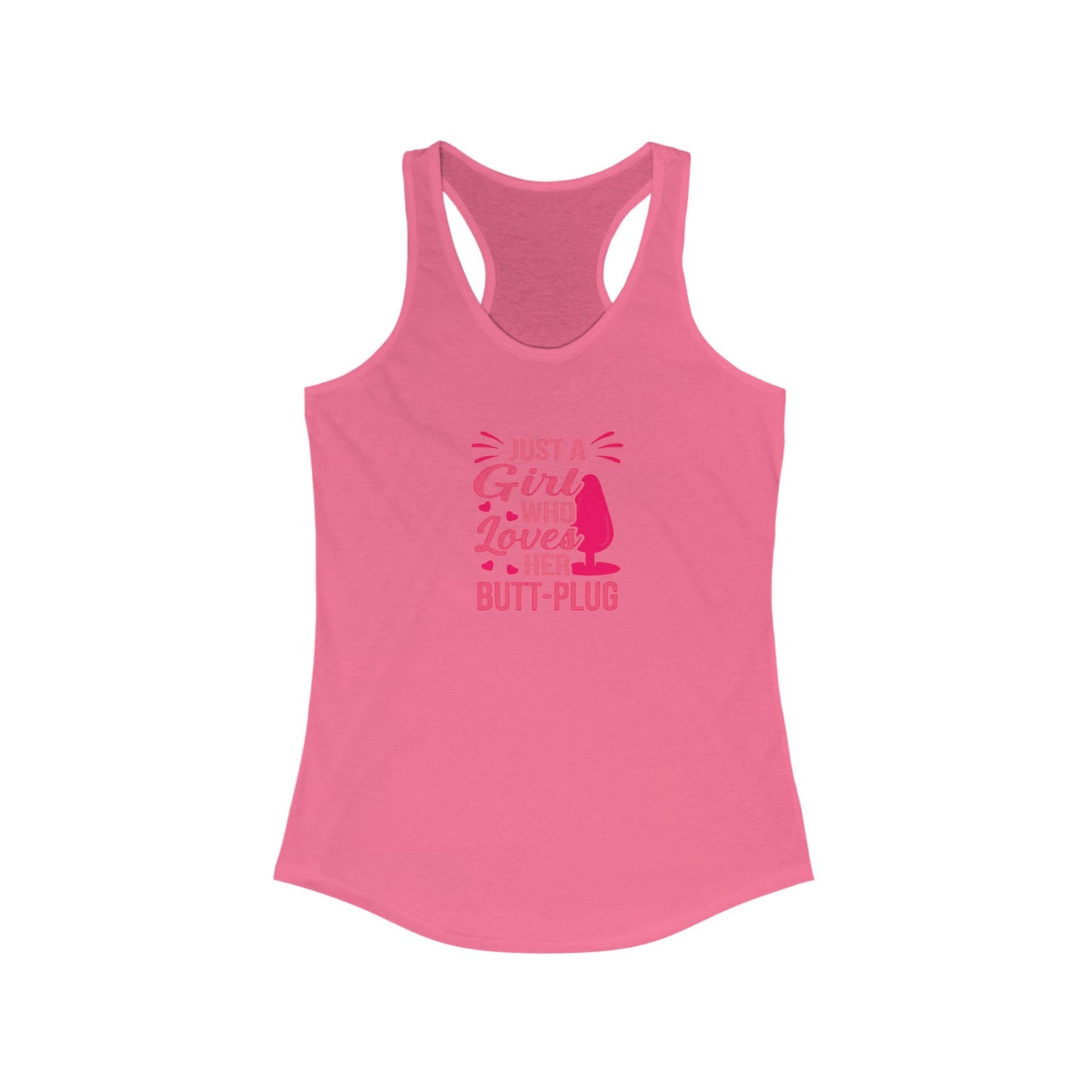 Just a Girl Who Loves Her Butt Plug Naught Tank, fun butt stuff tank for sassy summer girls