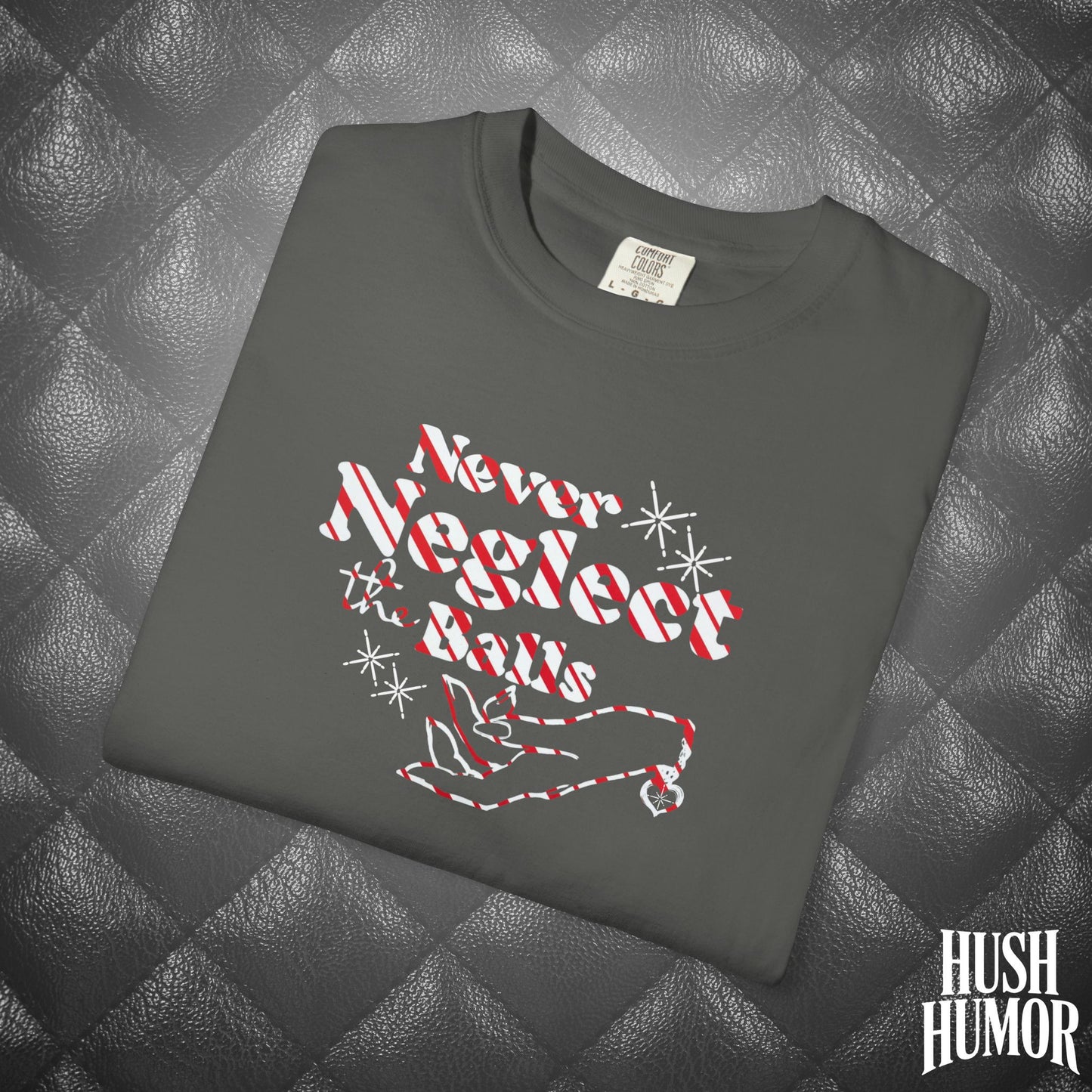 Never Neglect the Balls Christmas T-Shirt – Funny Naughty NSFW Holiday Tee