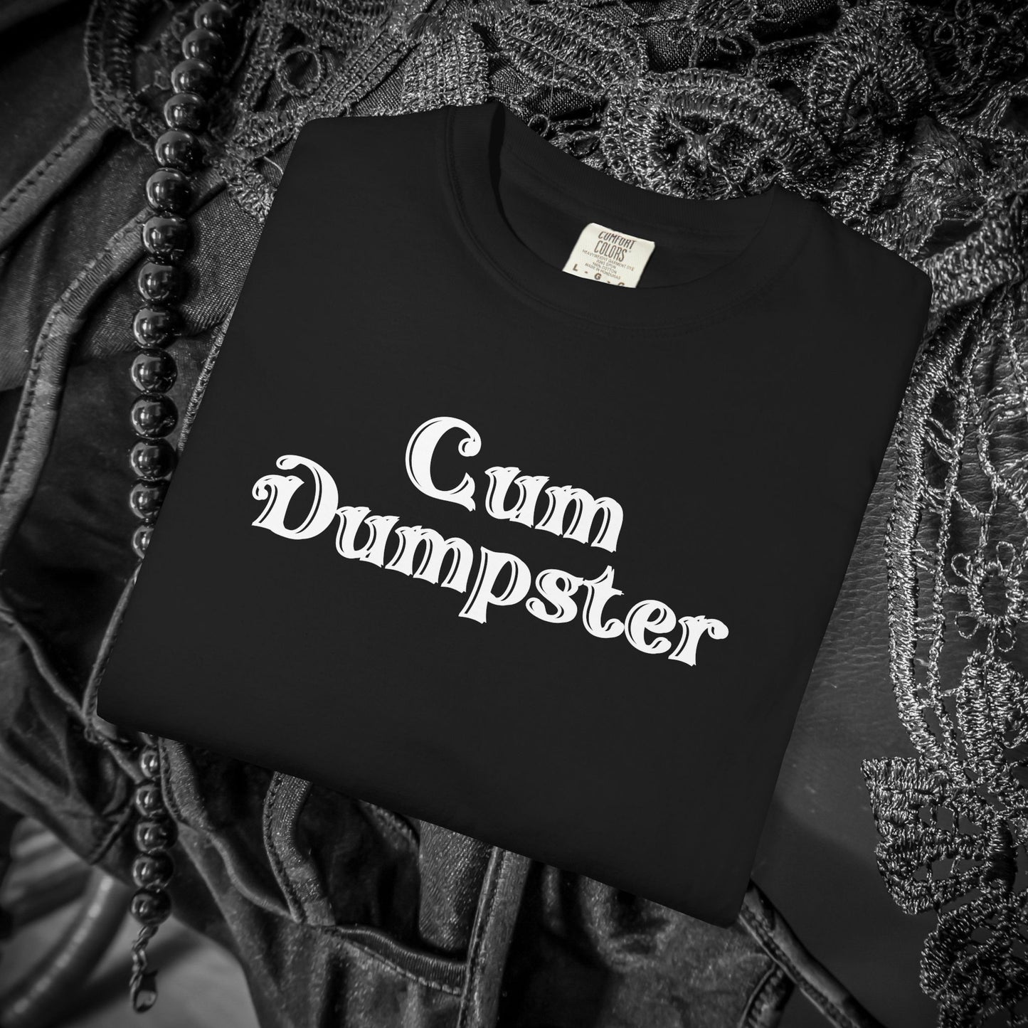 Cum Dumpster Tee – Dirty Joke Shirt & Party Gag Gift