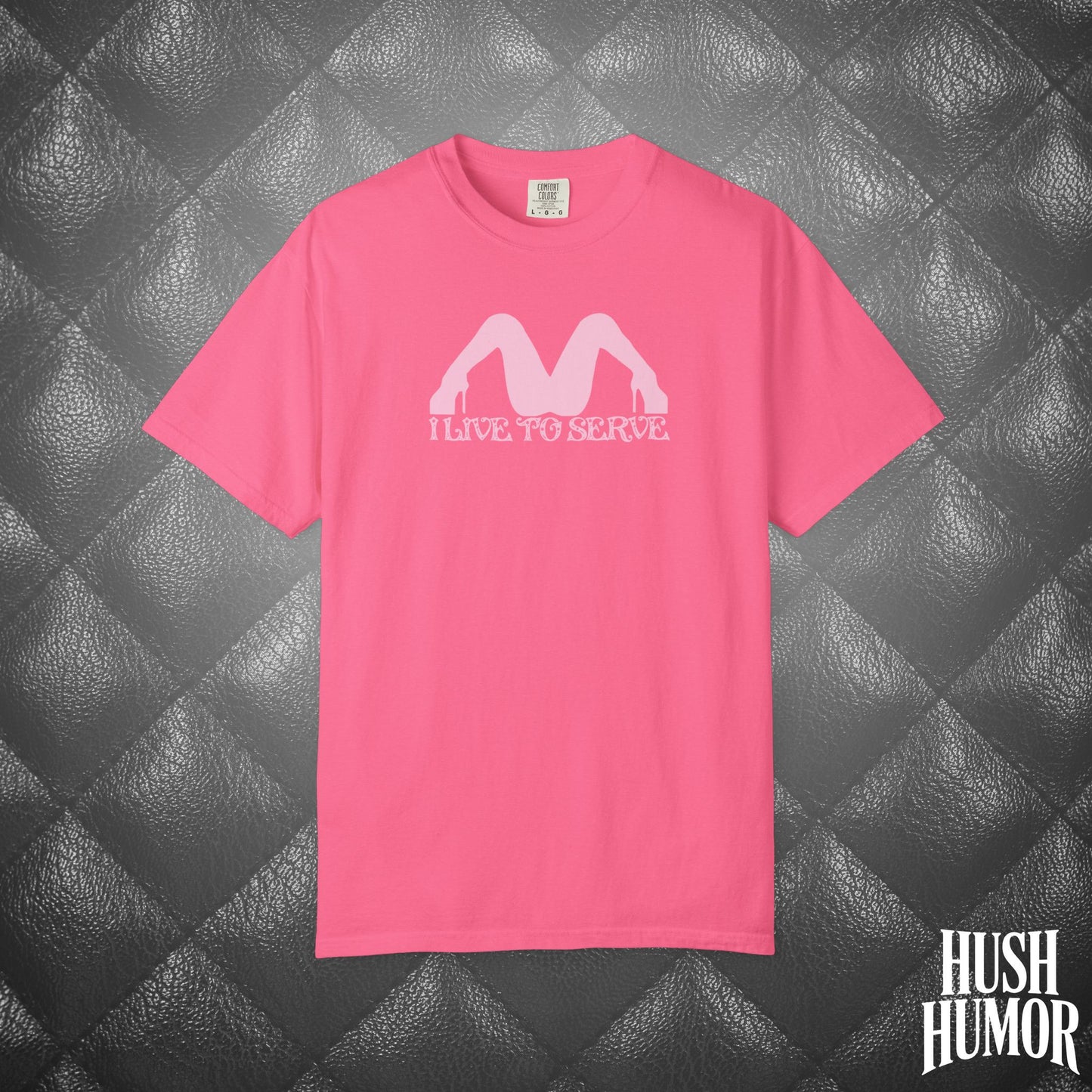 I Live to Serve Submissive T-Shirt | BDSM Kink Shirt for Women Pink graphic tee