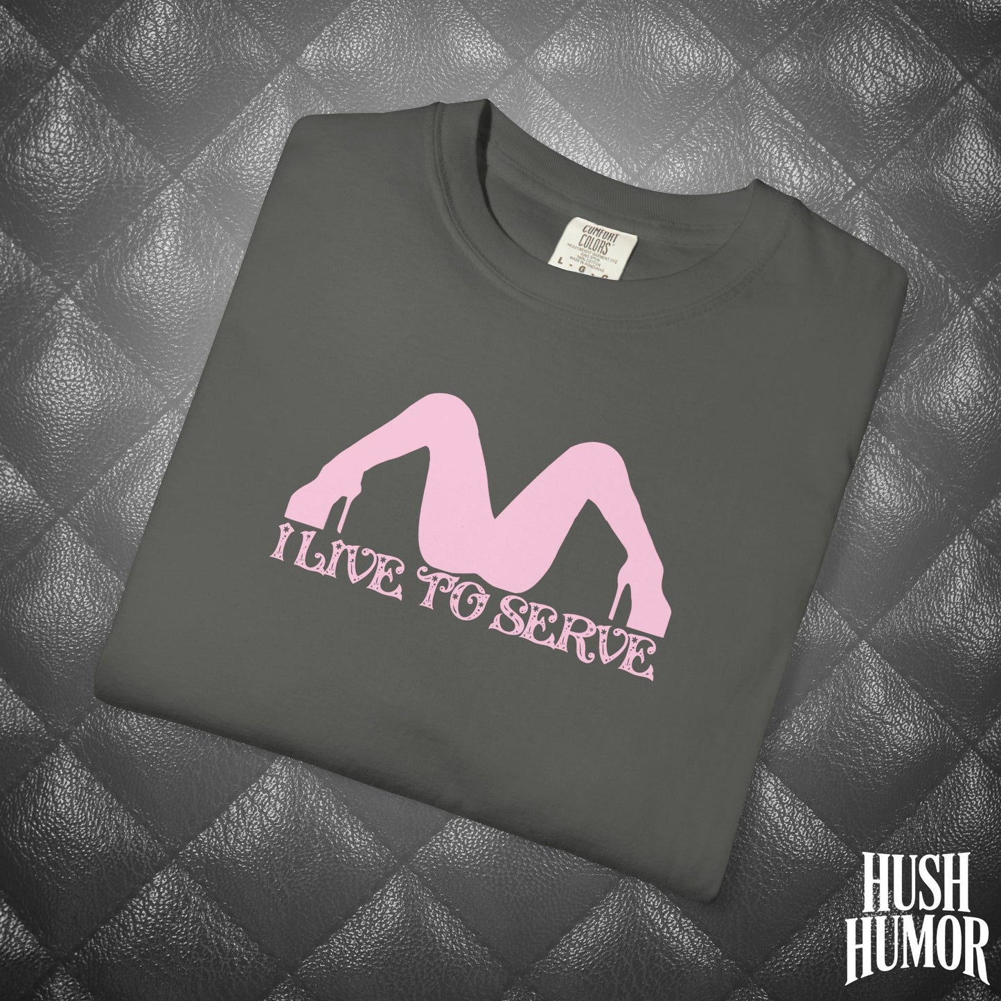 I Live to Serve Submissive T-Shirt | BDSM Kink Shirt for Women Pink graphic tee
