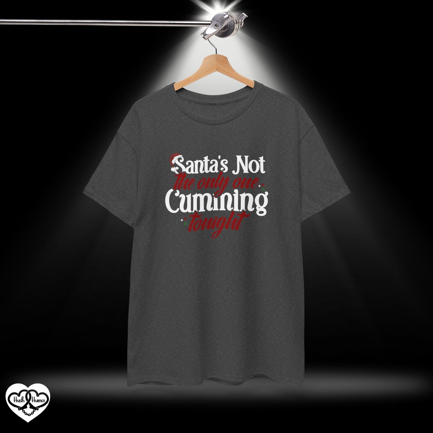 Santa’s Not the Only One Cumming Tonight Shirt – Naughty Christmas Tee for Adults, Funny Holiday Party Shirt, Sexy Xmas Gift