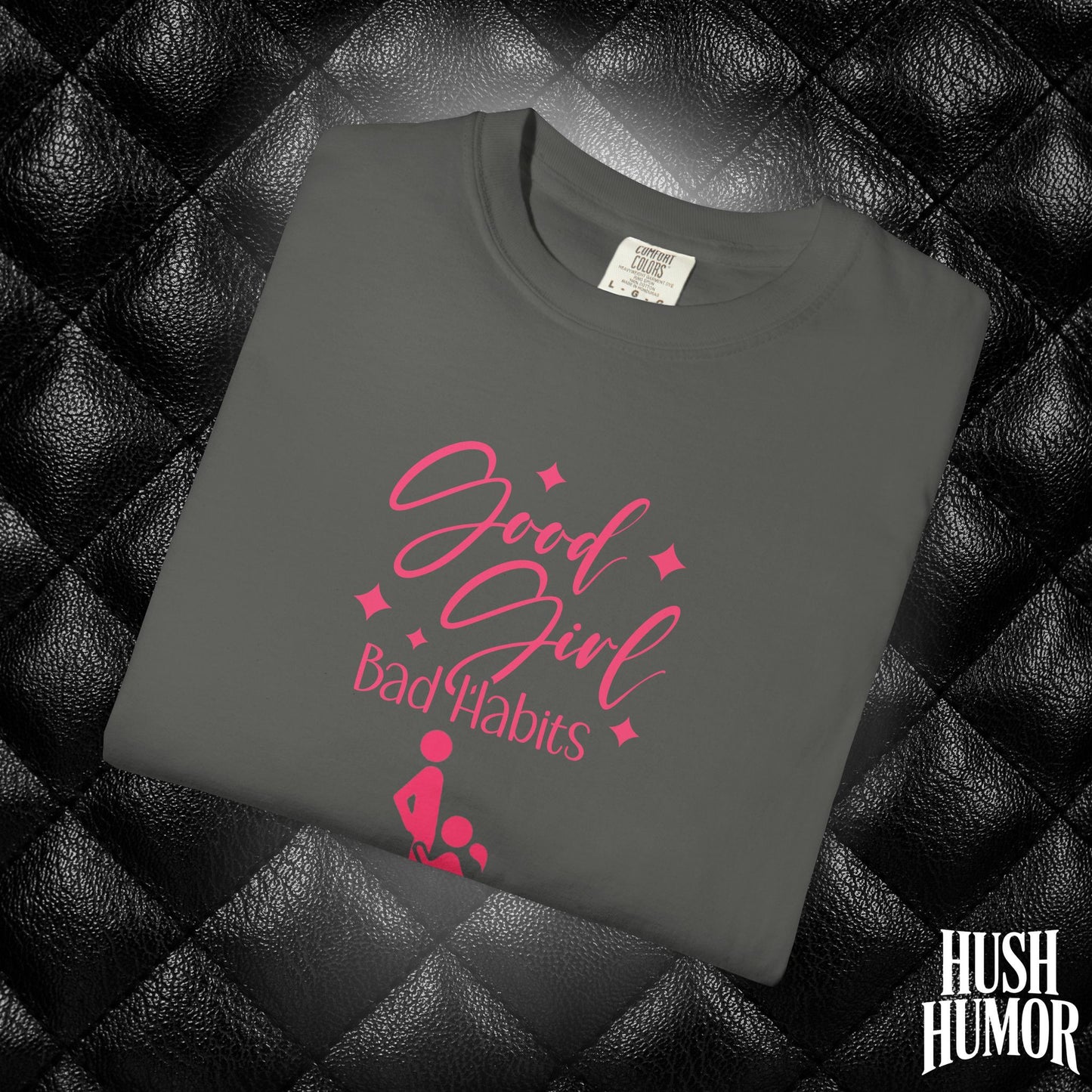 Good Girl Bad Habits Shirt – Funny Oral Sex Graphic Tee for Naughty Wife