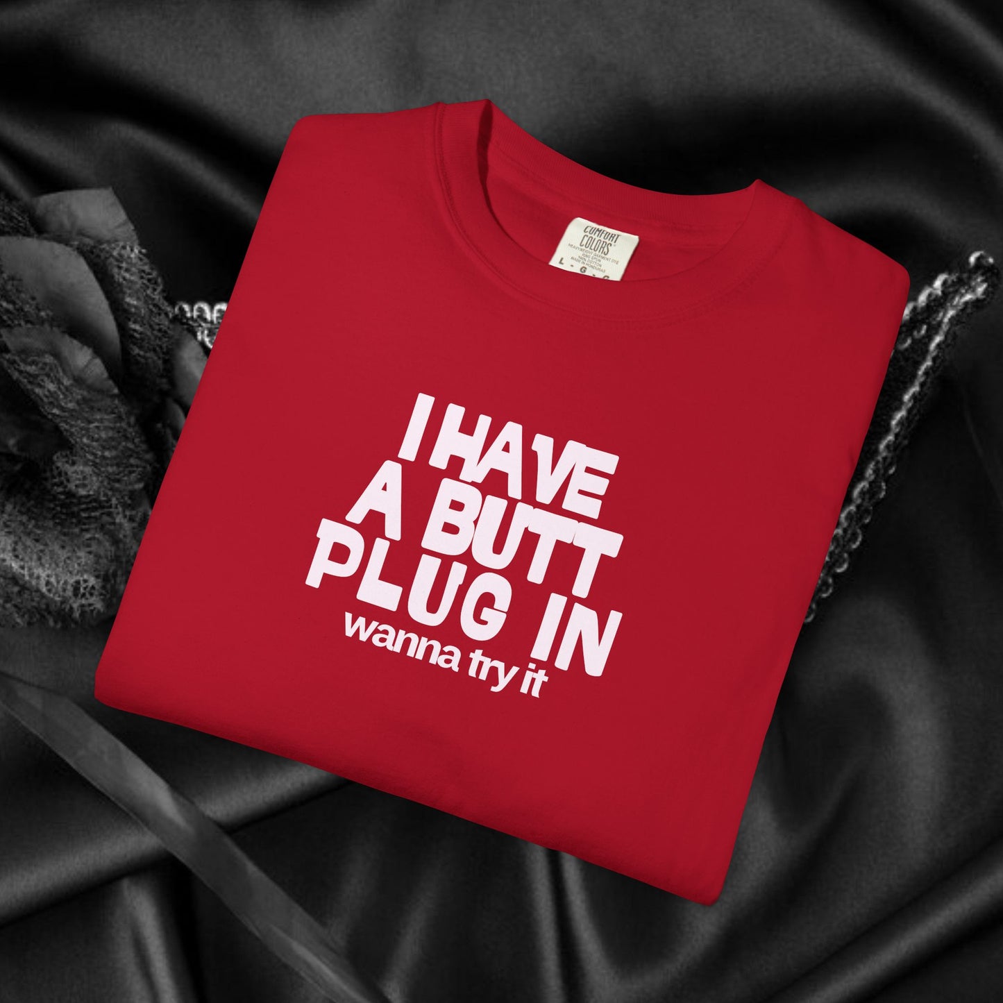 Naughty Shirt – Funny I Have a Butt Plug In Comfort Colors Sexy Wife All Sex T-shirt, Booty Sex Unisex Tee