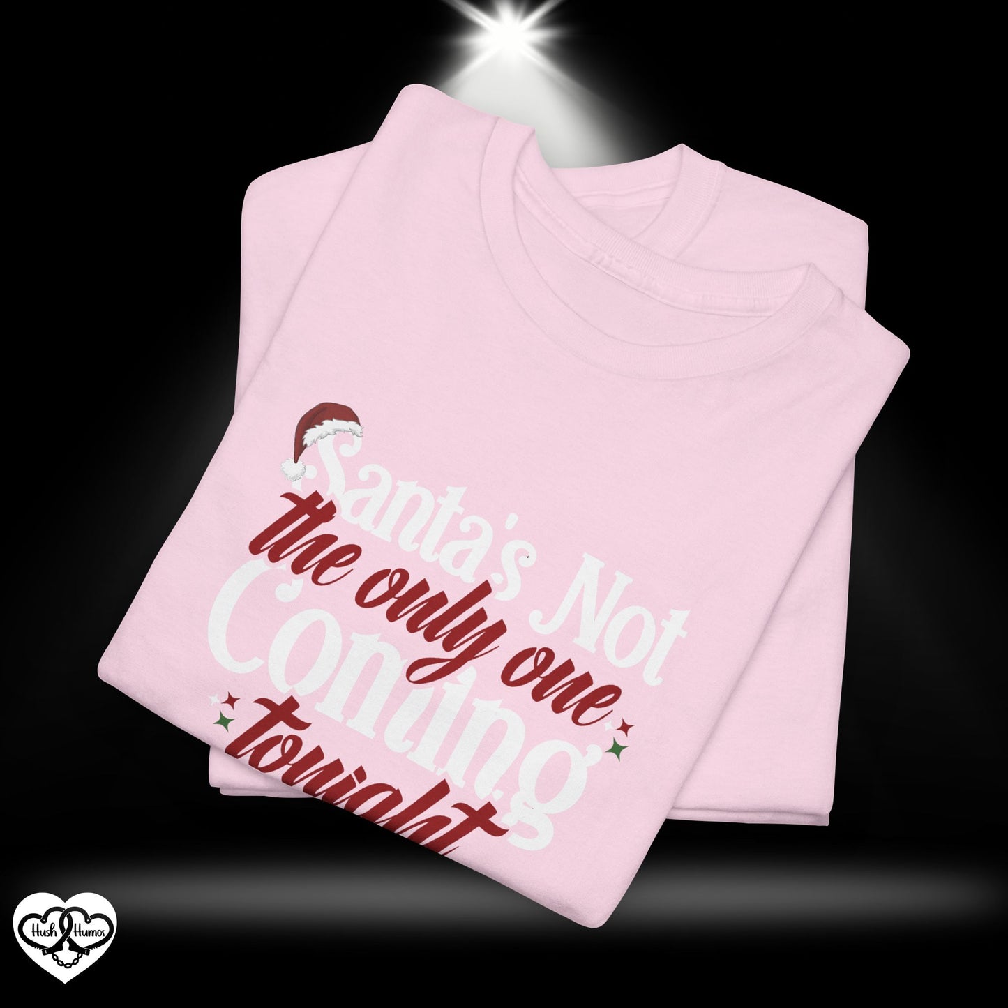 Santa’s Not the Only One Coming Tonight Shirt – Naughty Christmas Tee for Adults, Funny Holiday Party Shirt, Sexy Xmas Gift