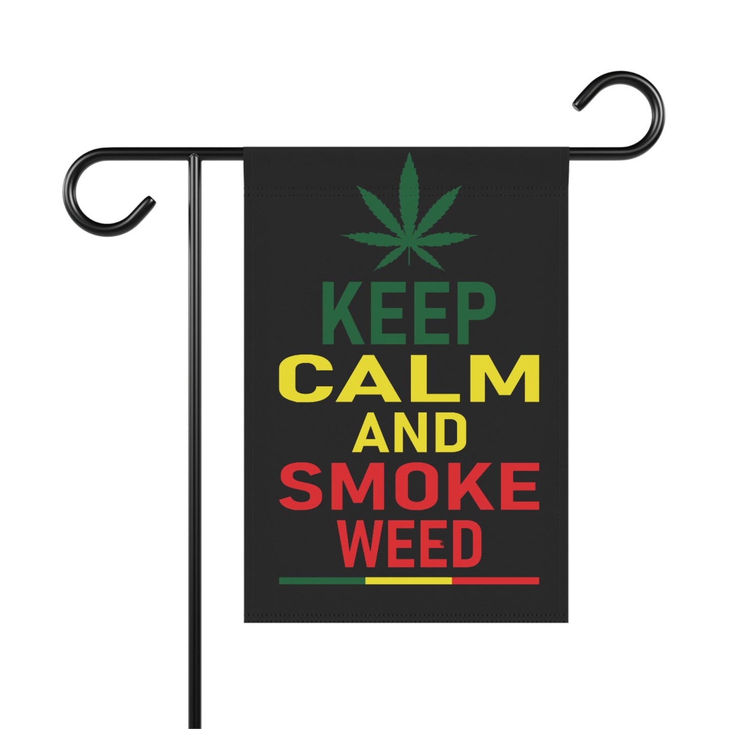 Keep Calm and Smoke Weed Garden Flag – 420 Home Decor Gift