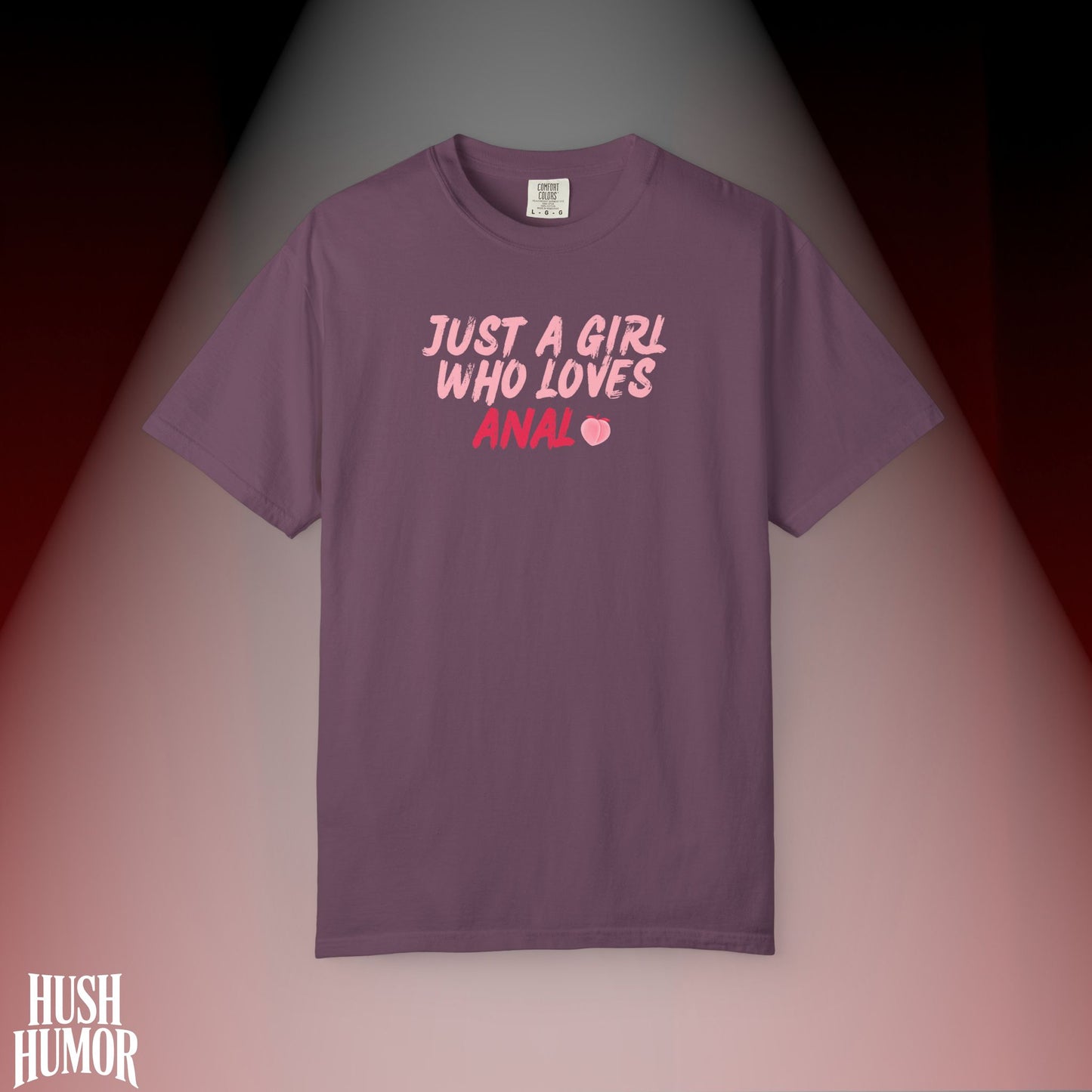 Just a Girl Who Loves A*al Shirt – Naughty NSFW T-Shirt for Hot Wife, Inappropriate Dirty Graphic Tee, Offensive Risqué Apparel for Women, Sexy Summer Shirt