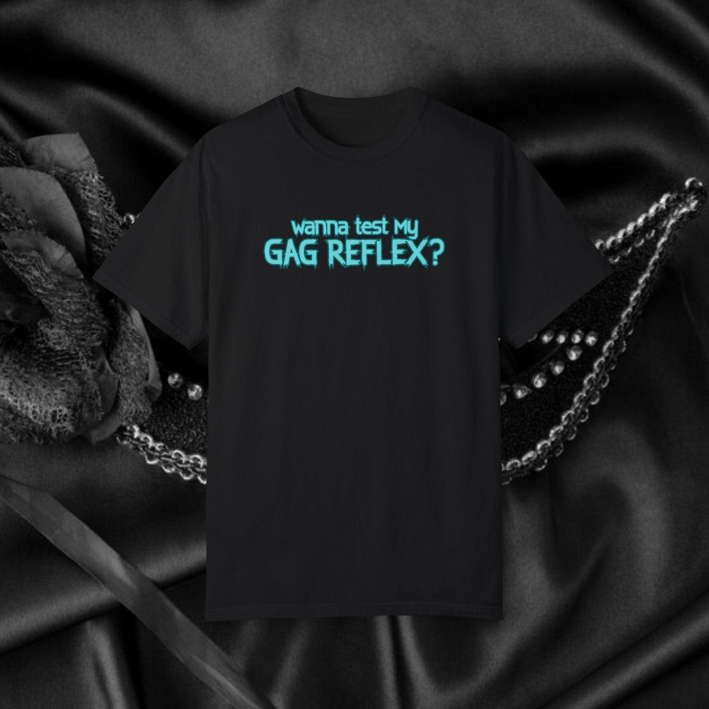 Gag Reflex Tee – Naughty Women's Shirt, FEMdom Bl*w Job Tee, Funny Adult Gift, Oral Sex Humor Shirt, Unisex Garment-Dyed BJ T-Shirt