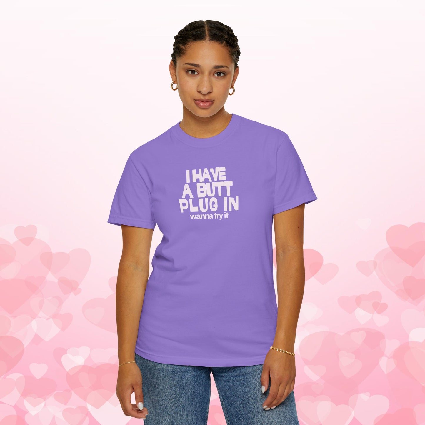 Naughty Shirt – Funny I Have a Butt Plug In Comfort Colors Sexy Wife All Sex T-shirt, Booty Sex Unisex Tee