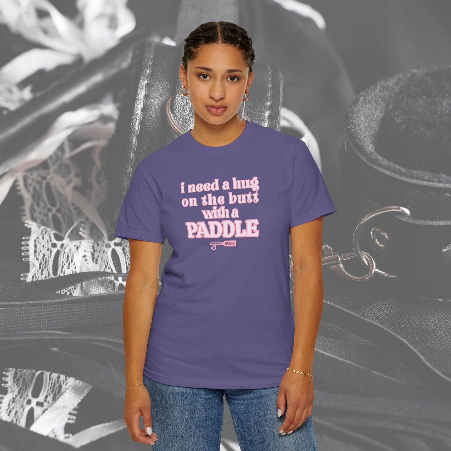 I need a Hug on the Butt With a Paddle tshirt, BDSM Themed Cute Submissive Apparel for her