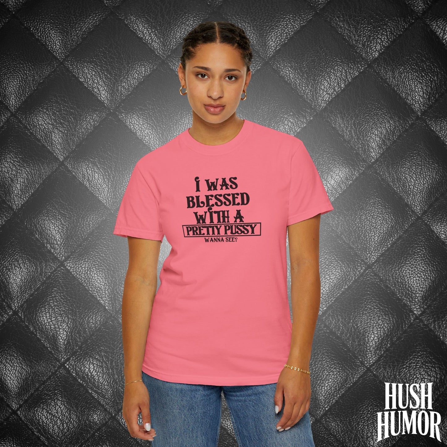 I Was Blessed With a Pretty Psssy Shirt – Naughty FEMdom BDSM Dom Sub Tee for Wife