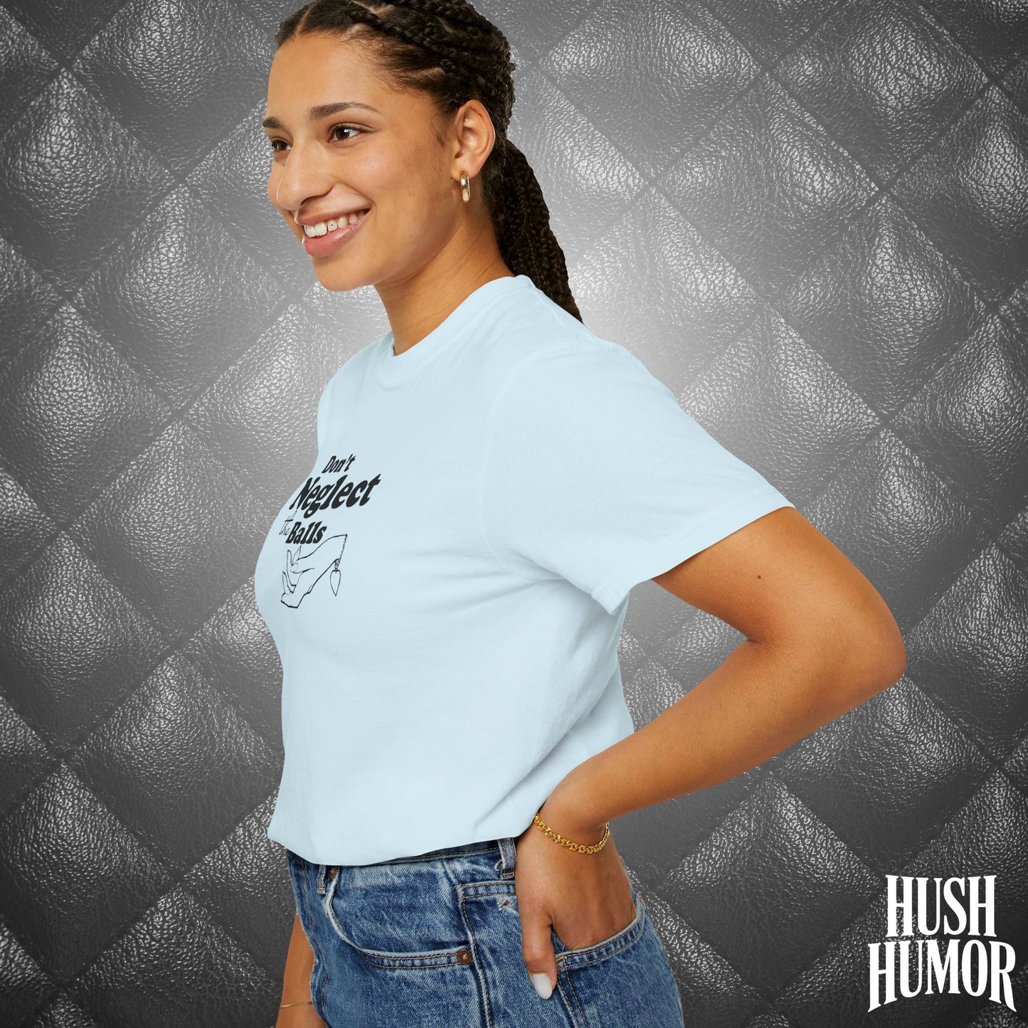 Don't Neglect the Balls Funny T-Shirt – Naughty Girl Comfort Colors Sex Shirt, Inappropriate Hot Wife Gift, Offensive Sexy Graphic Tee
