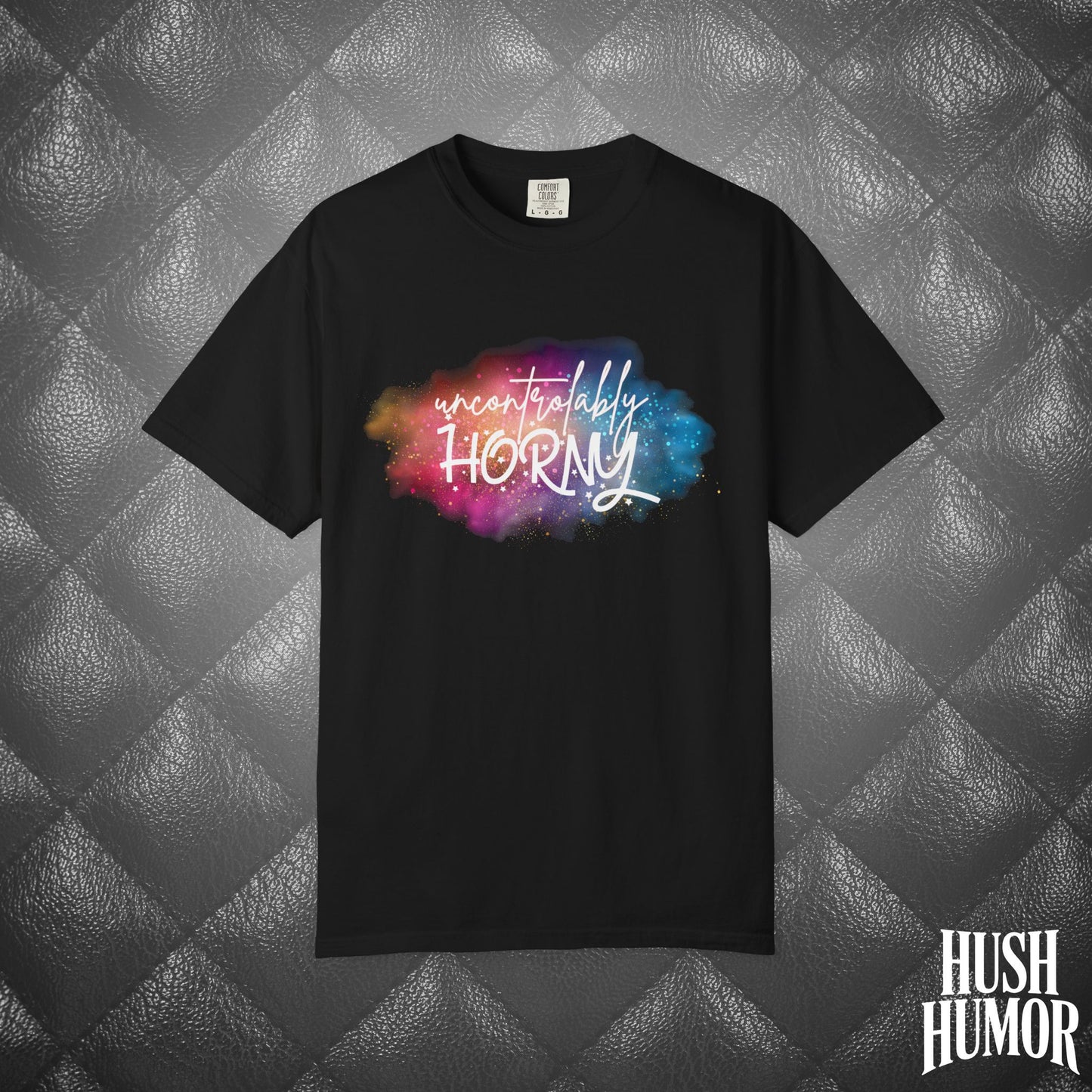 Uncontrollably Horny Shirt – Dirty Comfort Colors Tee for Hot Wife, Funny NSFW Party T-Shirt