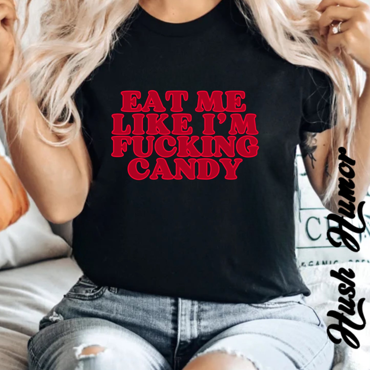 Eat Me Like I'm Candy Unisex Garment-Dyed T-shirt, Trashy Girls Gift, Summer Festival Clothes, Concert Party Outfit, Adult