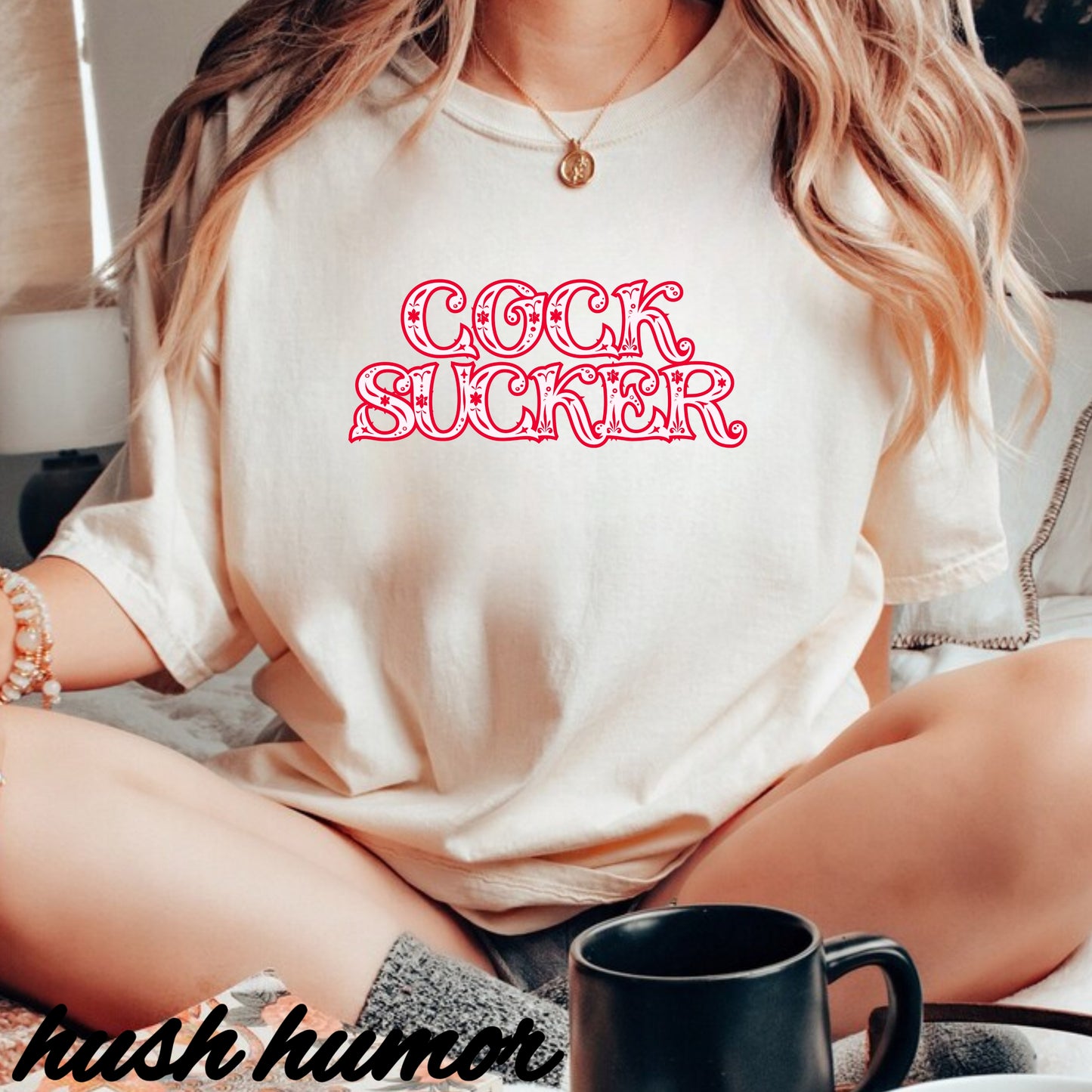 C*ck Sucker Naughty Girl Sex T-Shirt – Sexy Offensive Ladies Comfort Colors® Tee, Hot Wife Shirt, Inappropriate NSFW Top