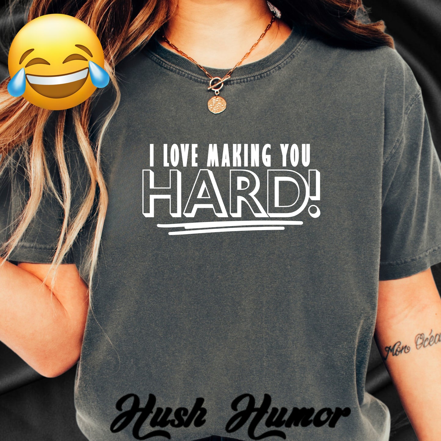 I Love Making You Hard T-Shirt – Funny Naughty Girl Comfort Colors Tee for Adults