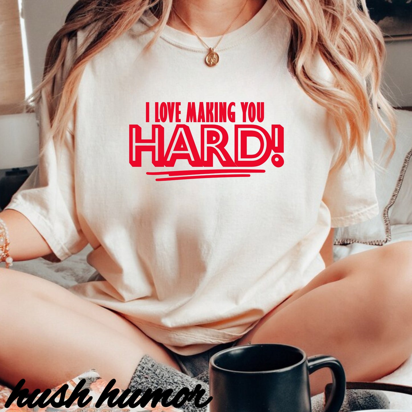 I love making you hard suggestive tshirt gift for the naughty girl in your life, sexy seductive ladies top