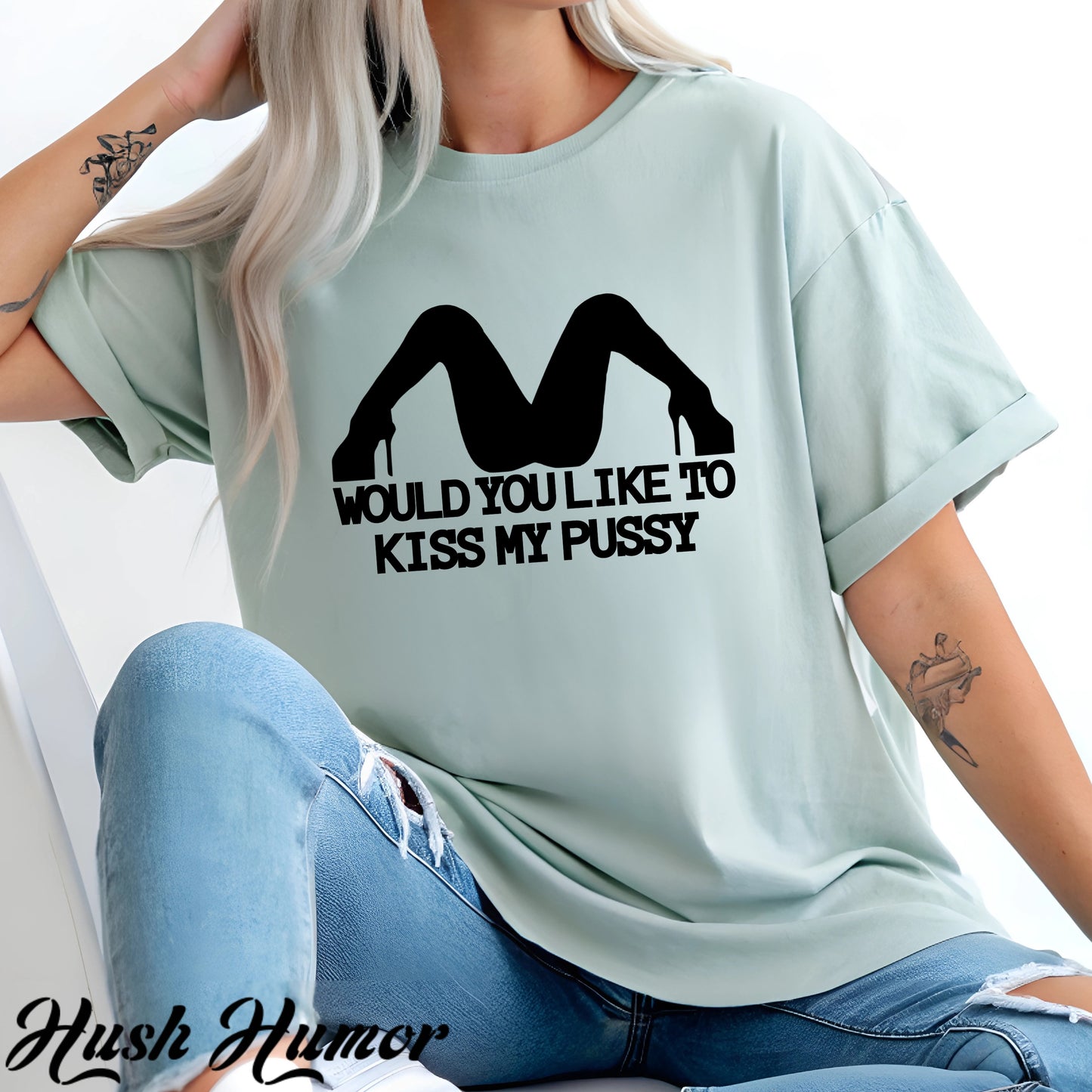 Would You Like to Kiss My P*ssy funny Ladies T-Shirt, Inappropriate NSFW Comfort Color Pepper tee