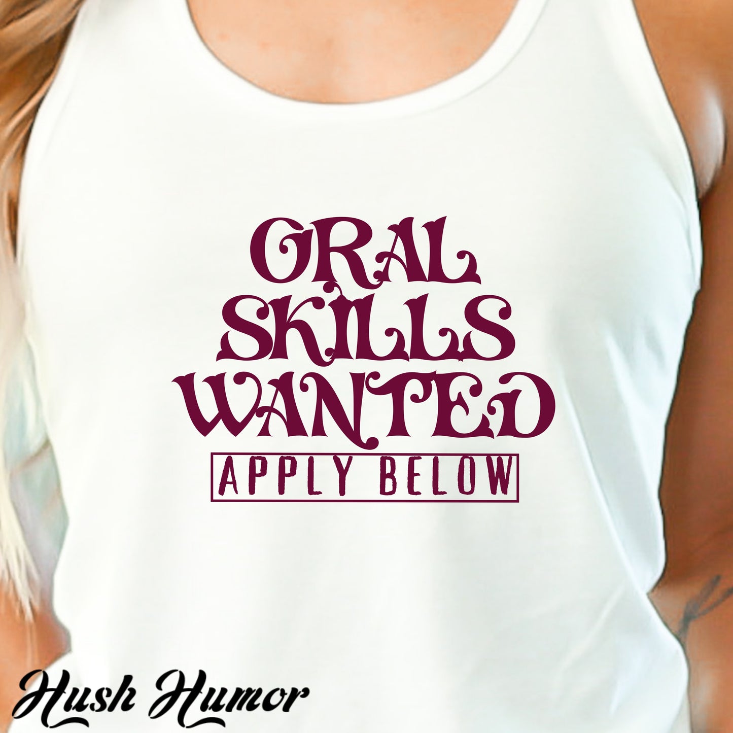 Funny Oral Skills Wanted Racerback Tank - hot wife gift embarrasing top, gag gift for women