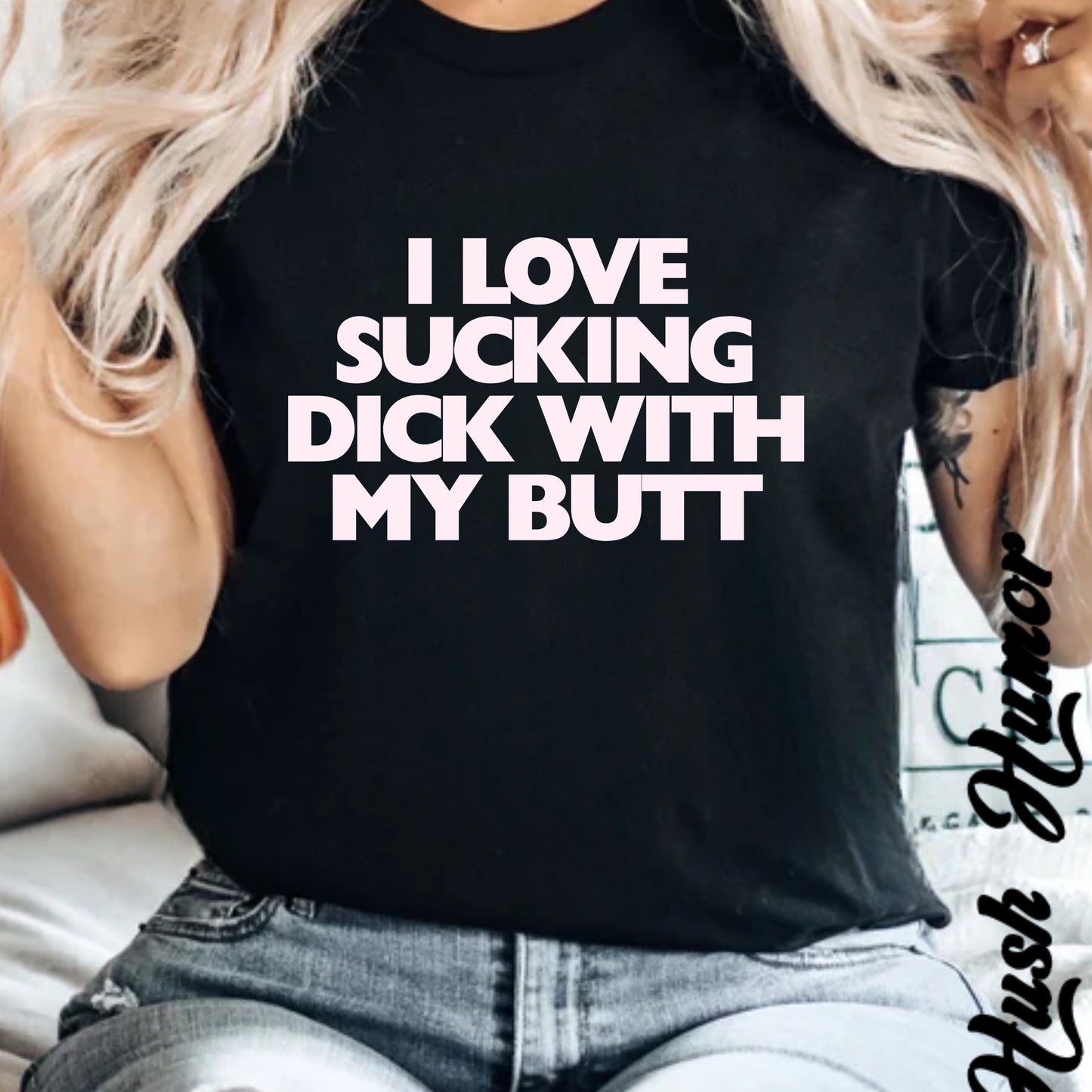 I Love Sucking D*ck With My Butt T-Shirt – Naughty Offensive Garment-Dyed Sexy Wife Tee