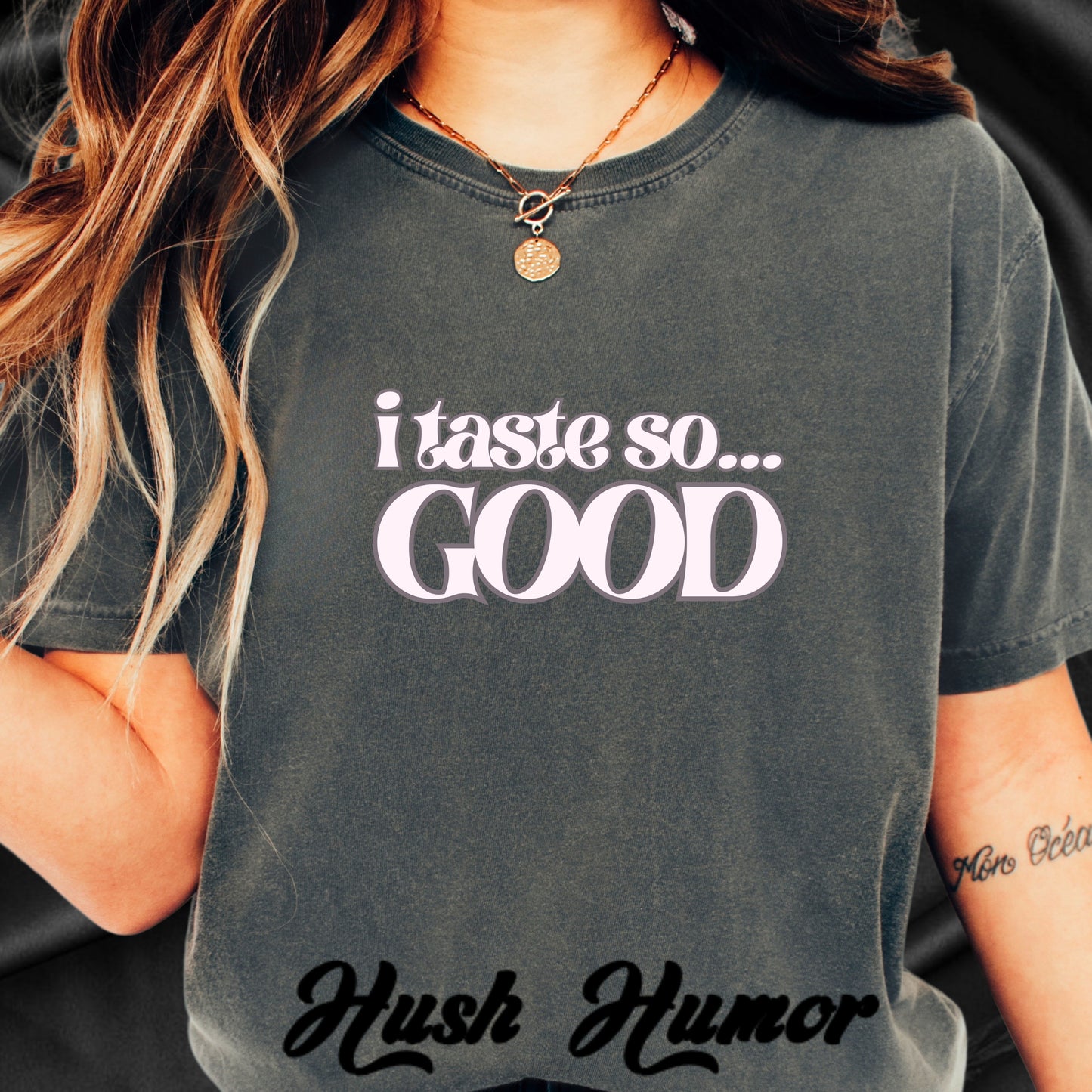 I Taste So Good Oral Sex Unisex Eat My P*ssy T-Shirt – Funny Adult Party Tee, Inappropriate Sexy Humor Shirt