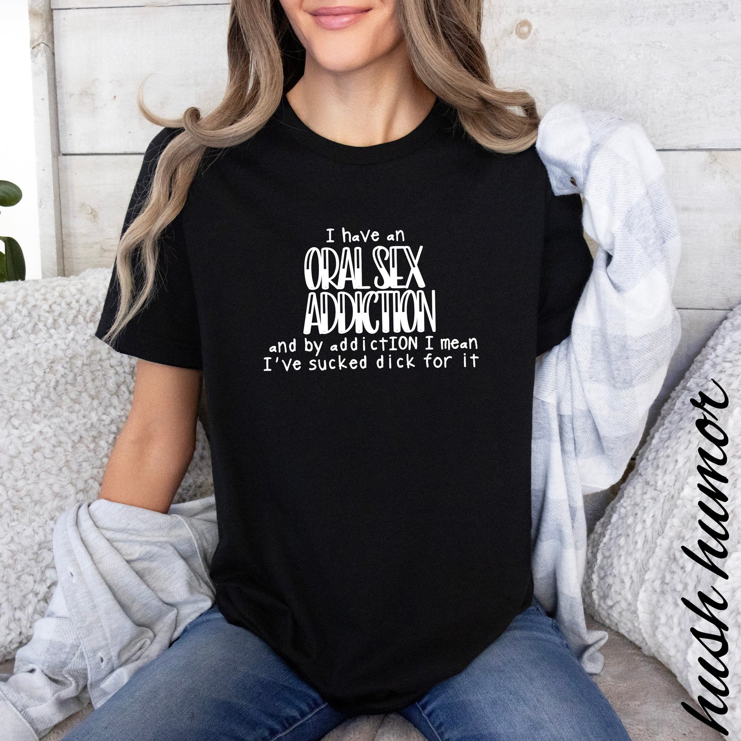 Funny Oral Sex Addiction Unisex T-shirt
