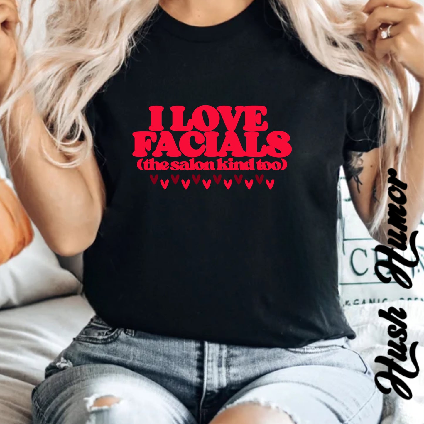 I Love Facials | Funny NSFW Blow Job Tee for Bold Adult Humor